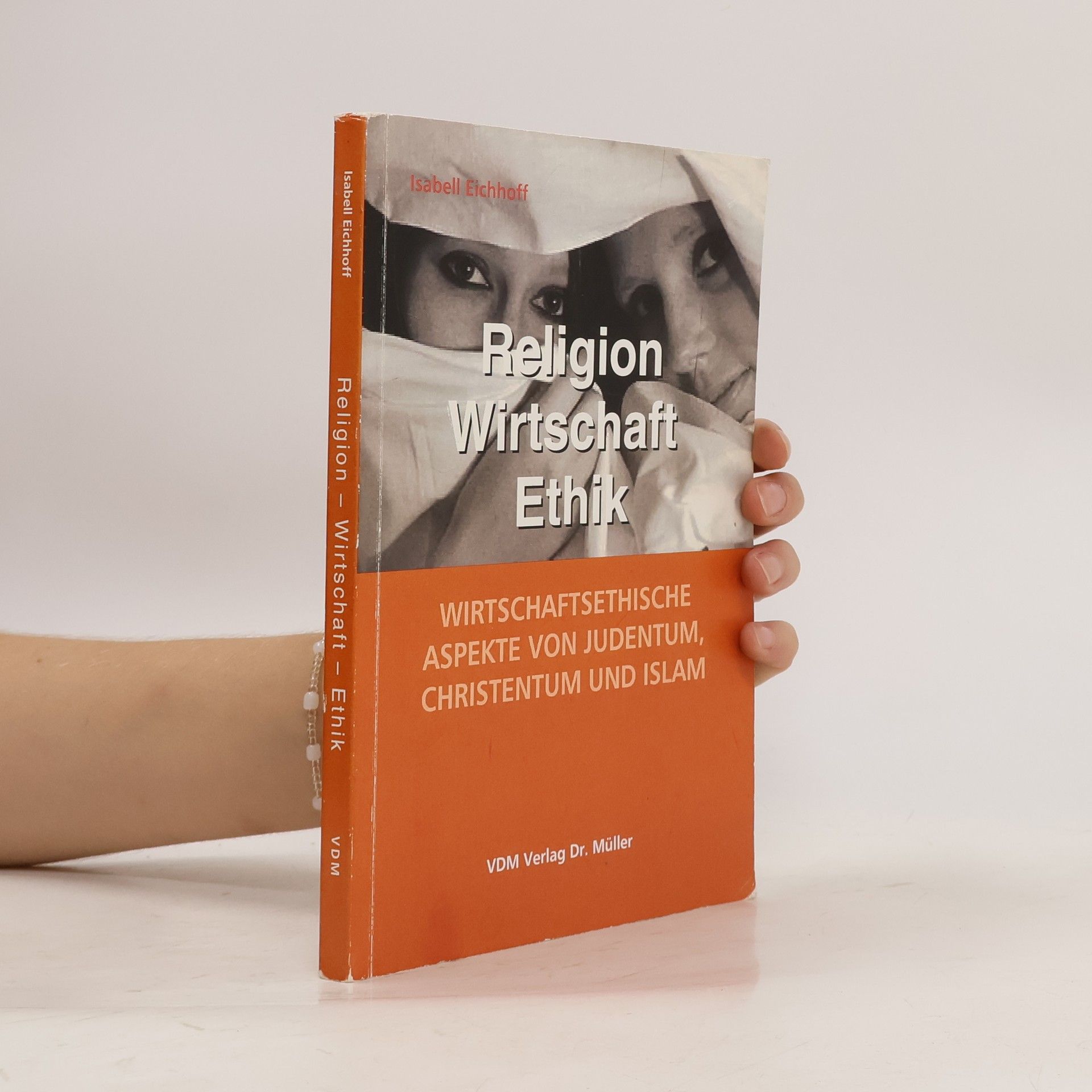 Isabell Eichhoff Religion - Wirtschaft - Ethik
