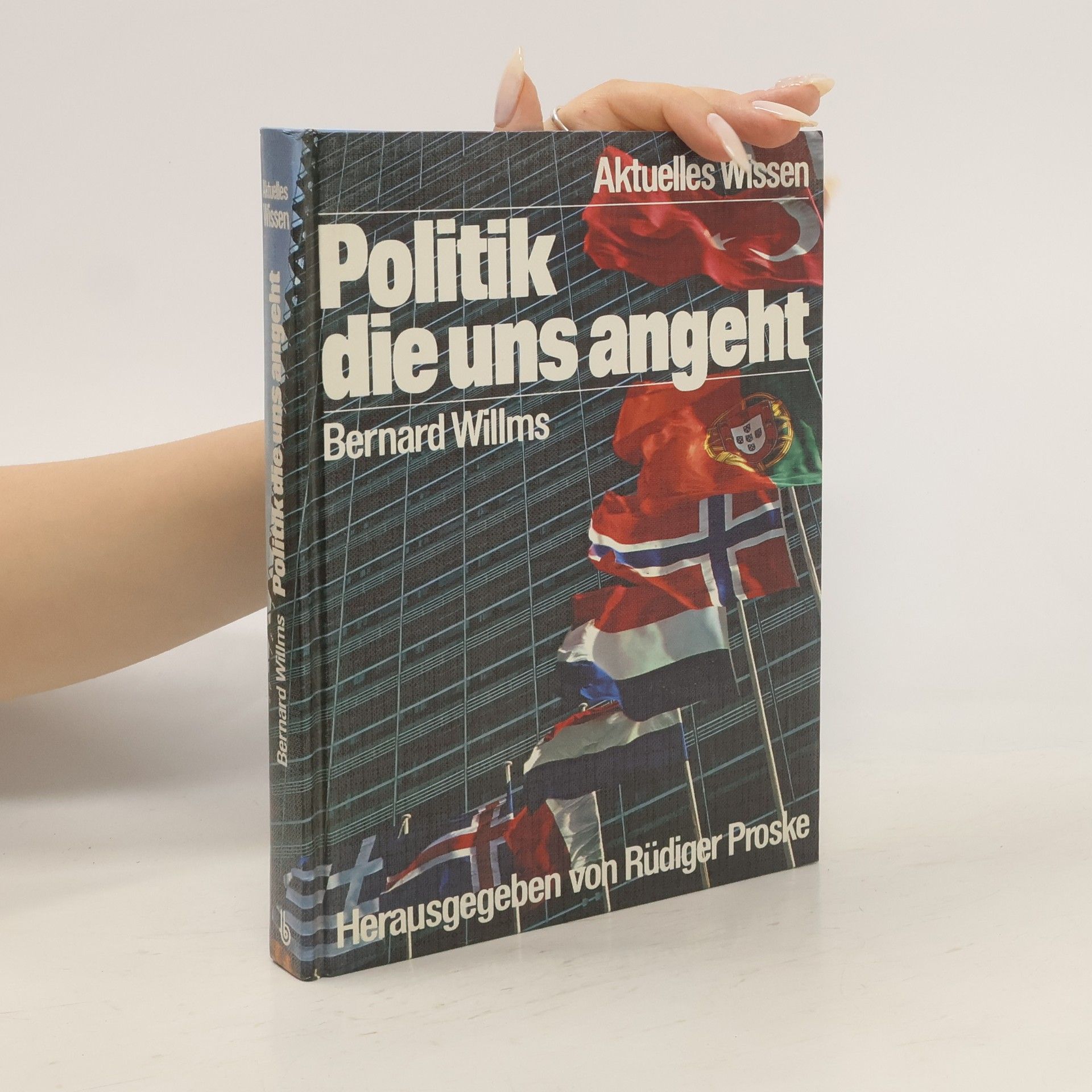 Bernard Willms Politik, die uns angeht