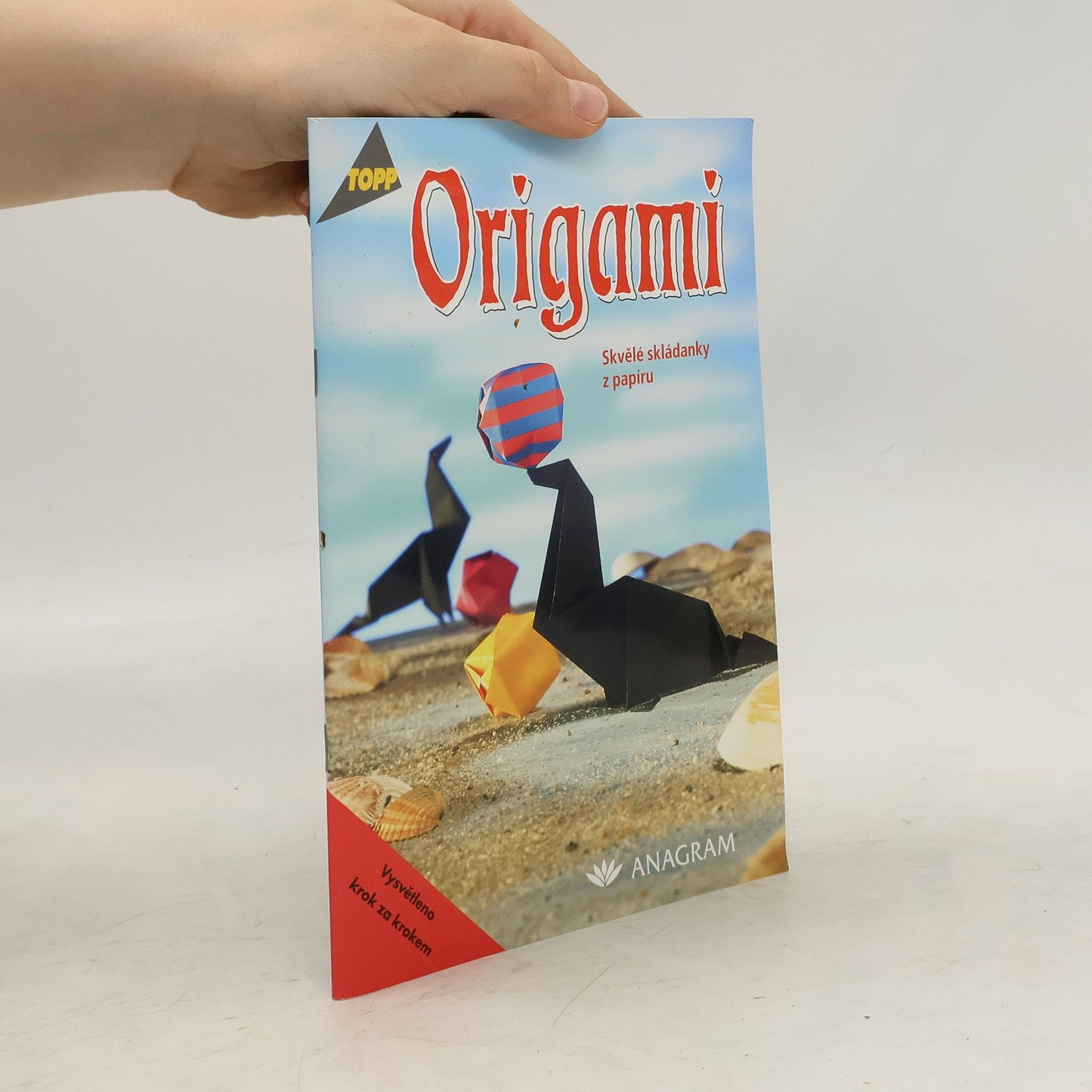 Yumi Kajiwara Gottscheber Origami. Skvělé skládanky z papíru