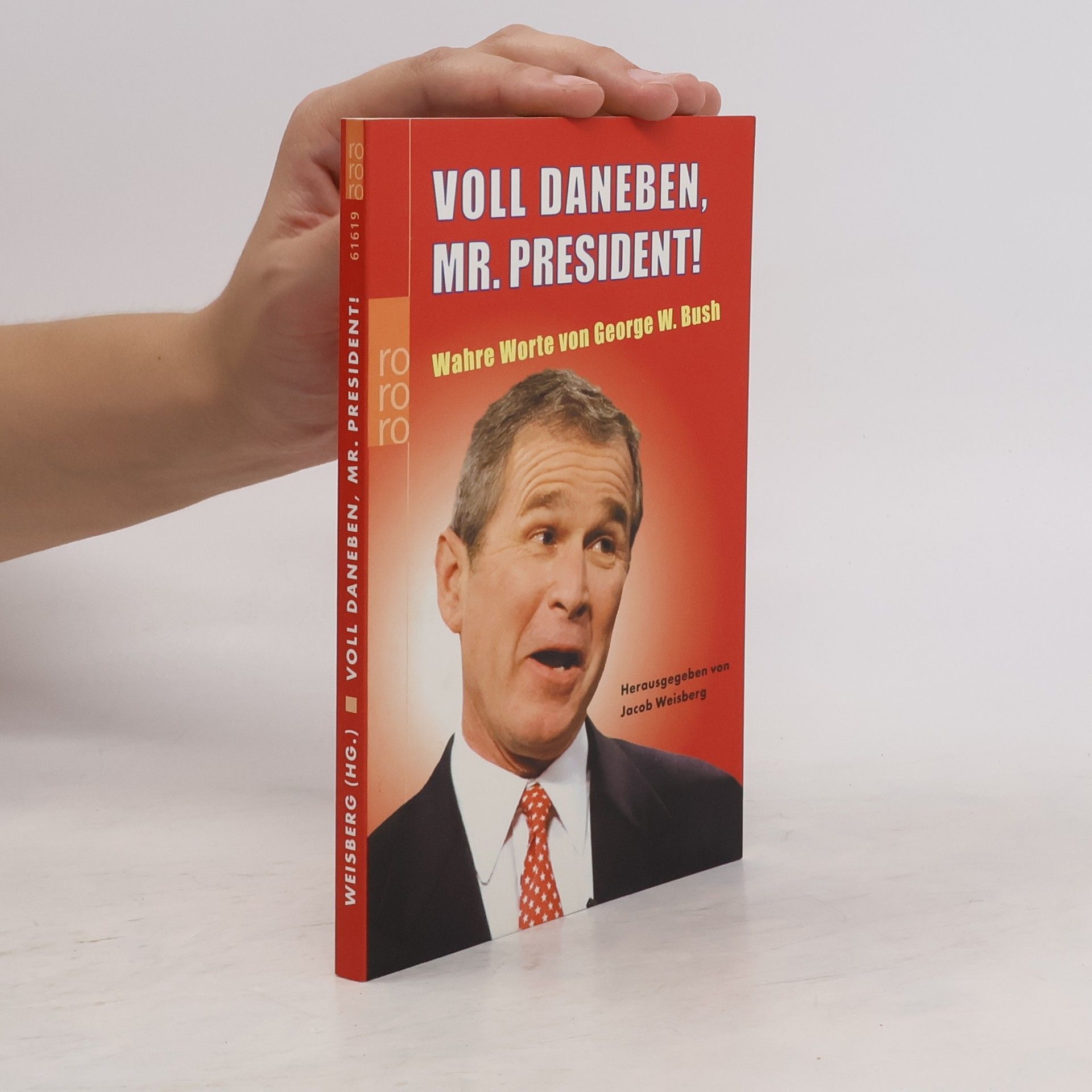 George W. Bush Voll daneben, Mr. President!