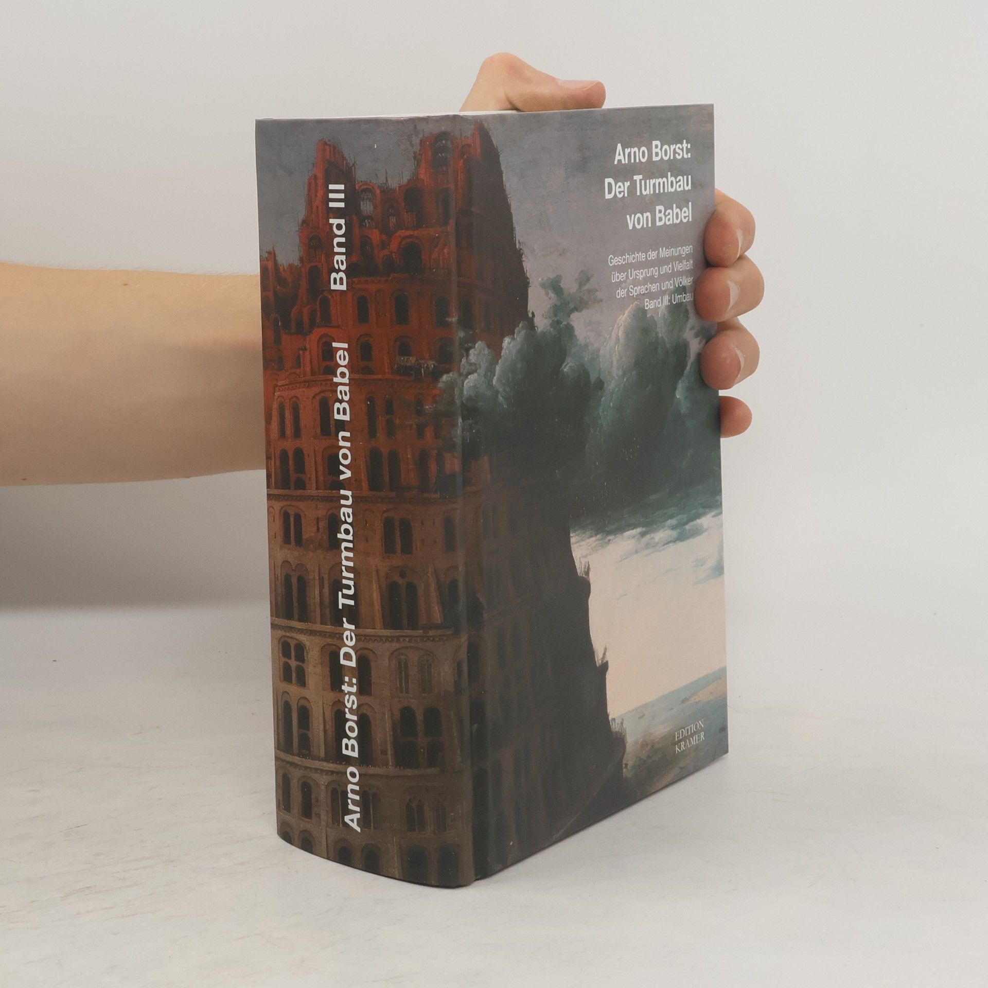 Arno Borst Der Turmbau von Babel. Band 3