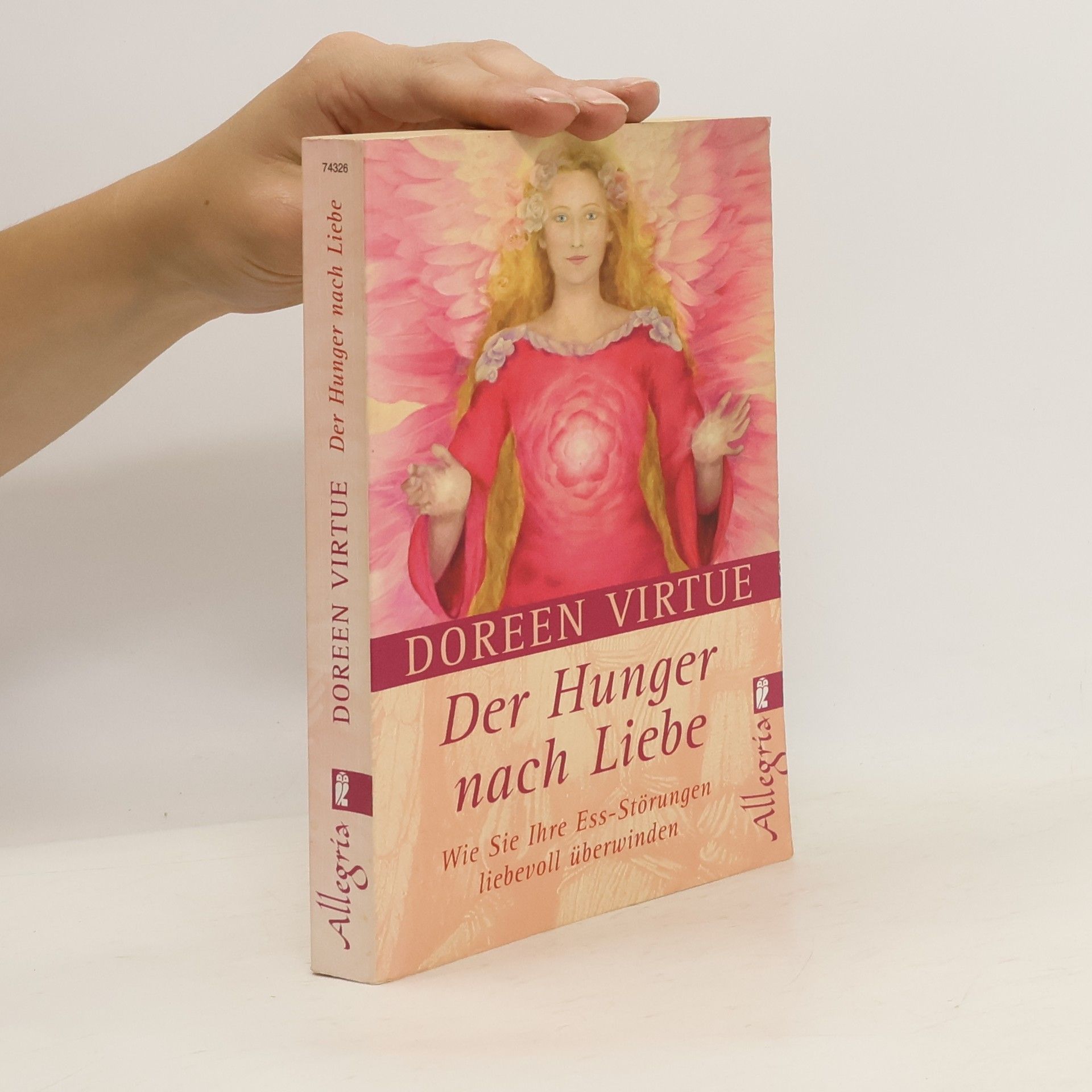 Doreen Virtue Der Hunger nach Liebe