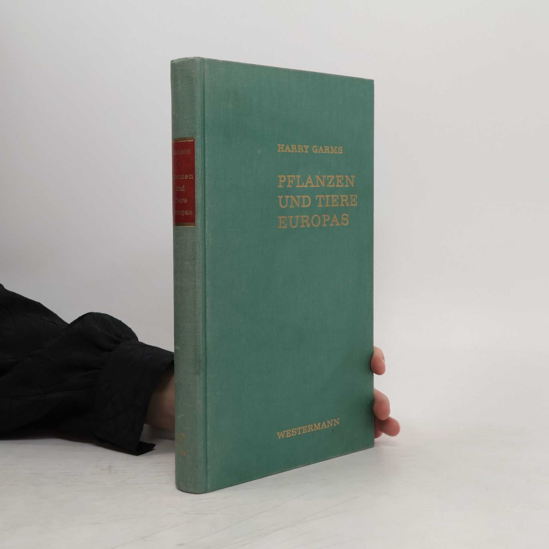 Harry Garms Pflanzen und Tiere Europas
