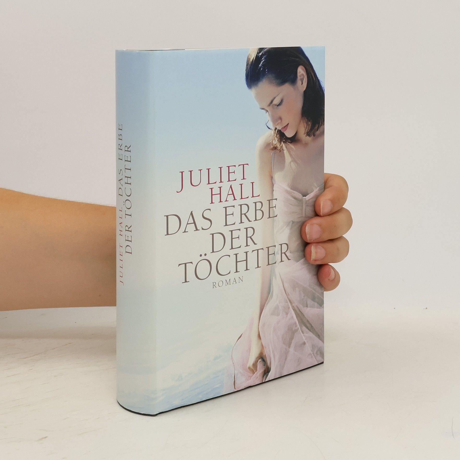 Juliet Hall Das Erbe der Töchter