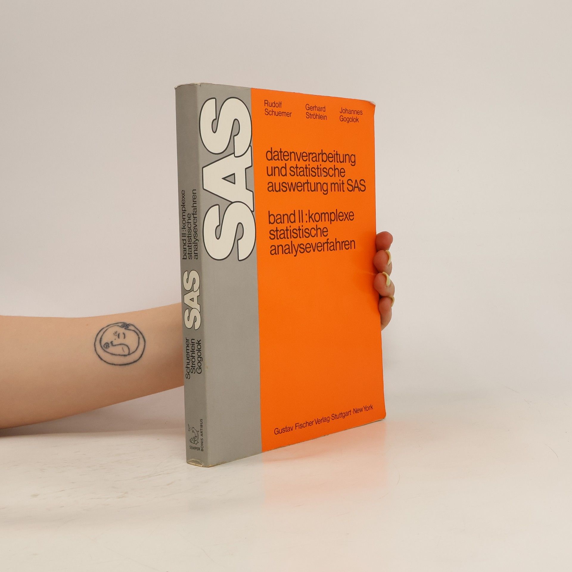 Rudolf Schuemer Datenverarbeitung und statistische Auswertung mit SAS