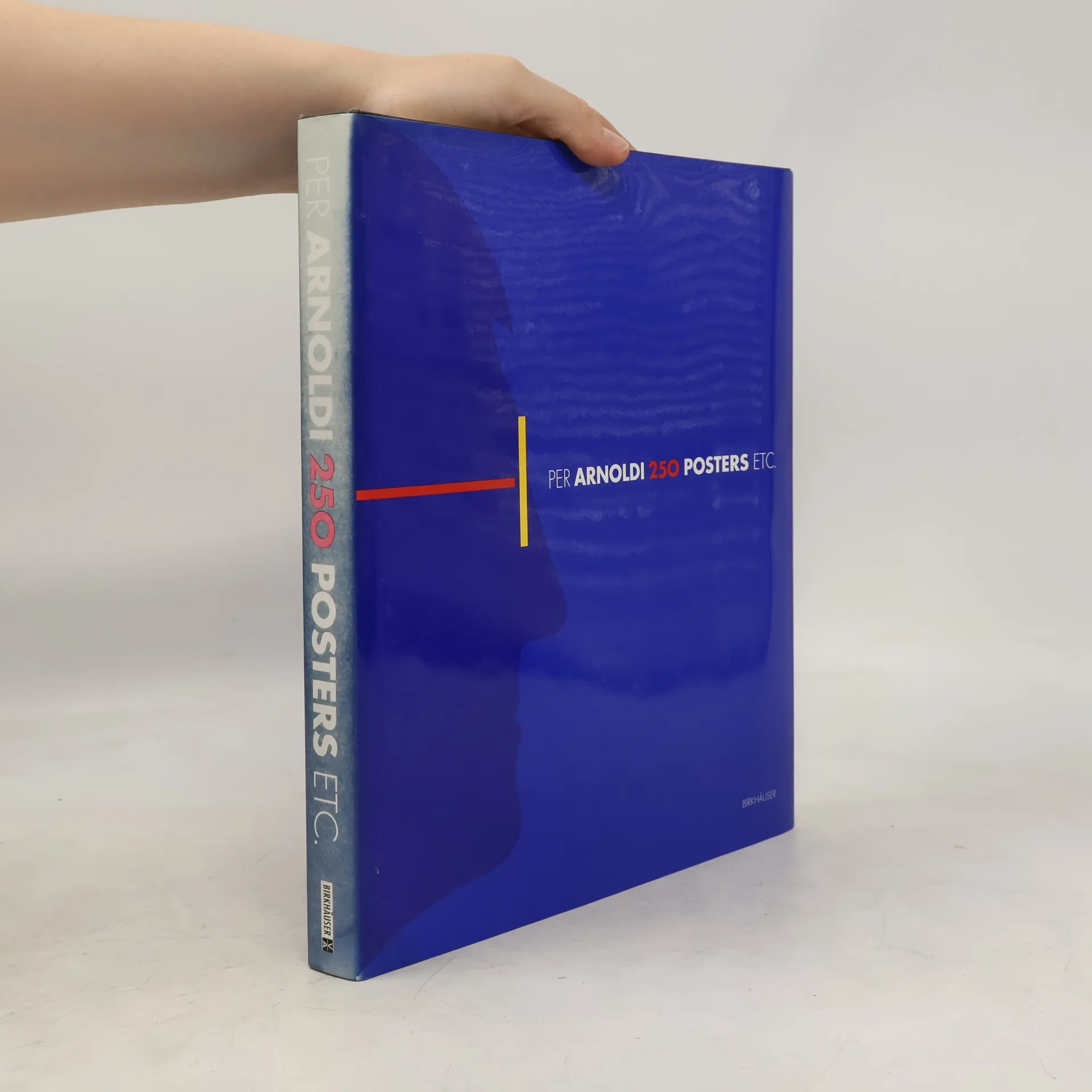 Per Arnoldi - 250 posters ect. | Per Arnoldi | Engels | Boek