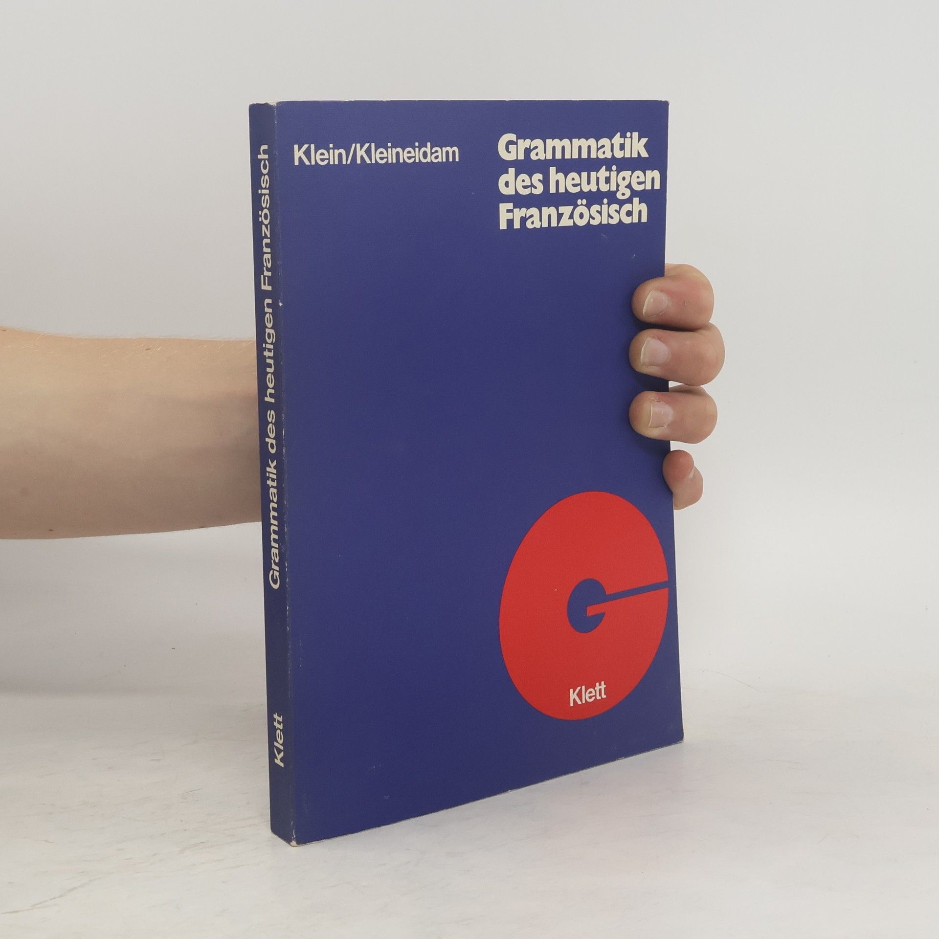 Wilhelm Klein Grammatik des heutigen Französisch
