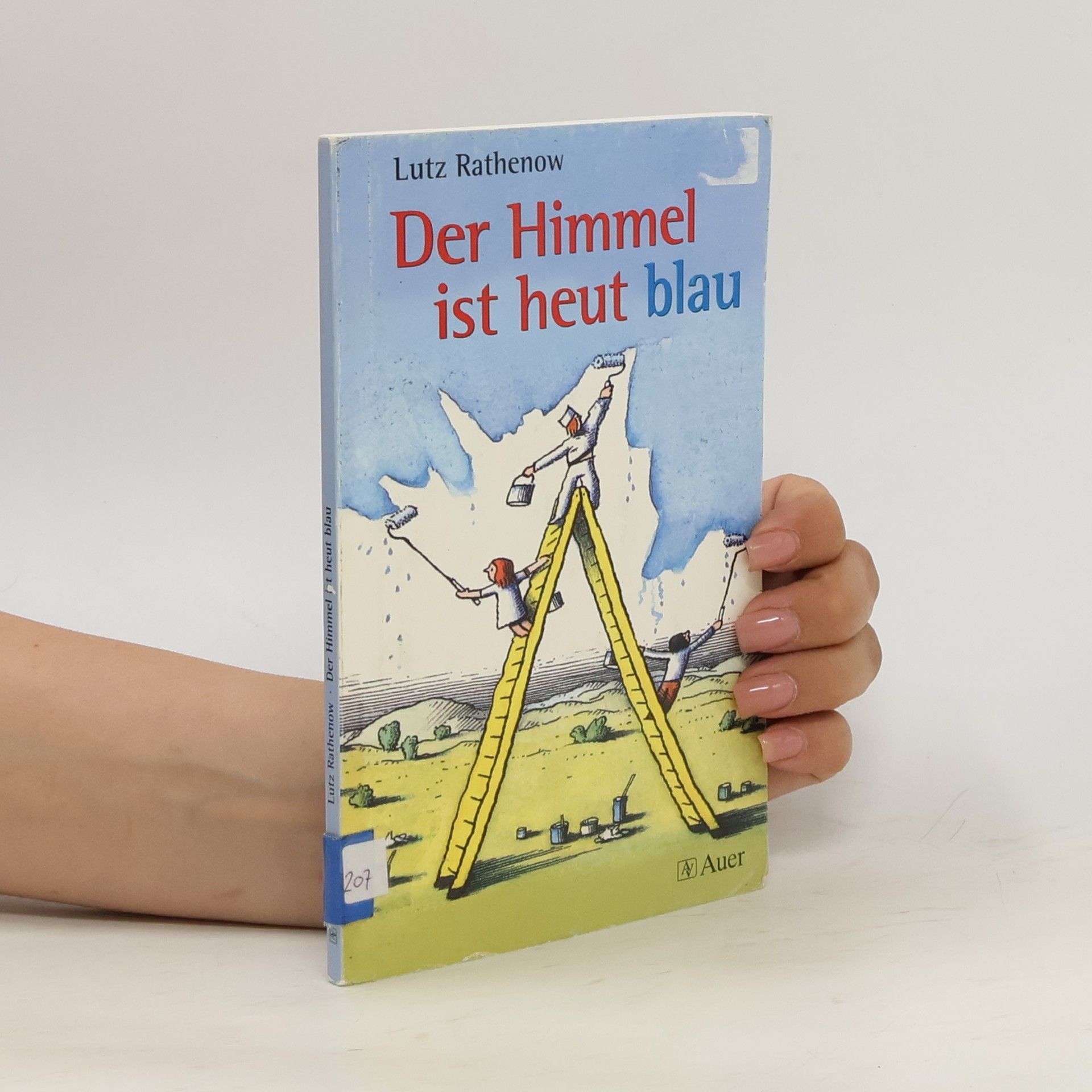 Lutz Rathenow Der Himmel ist heut blau