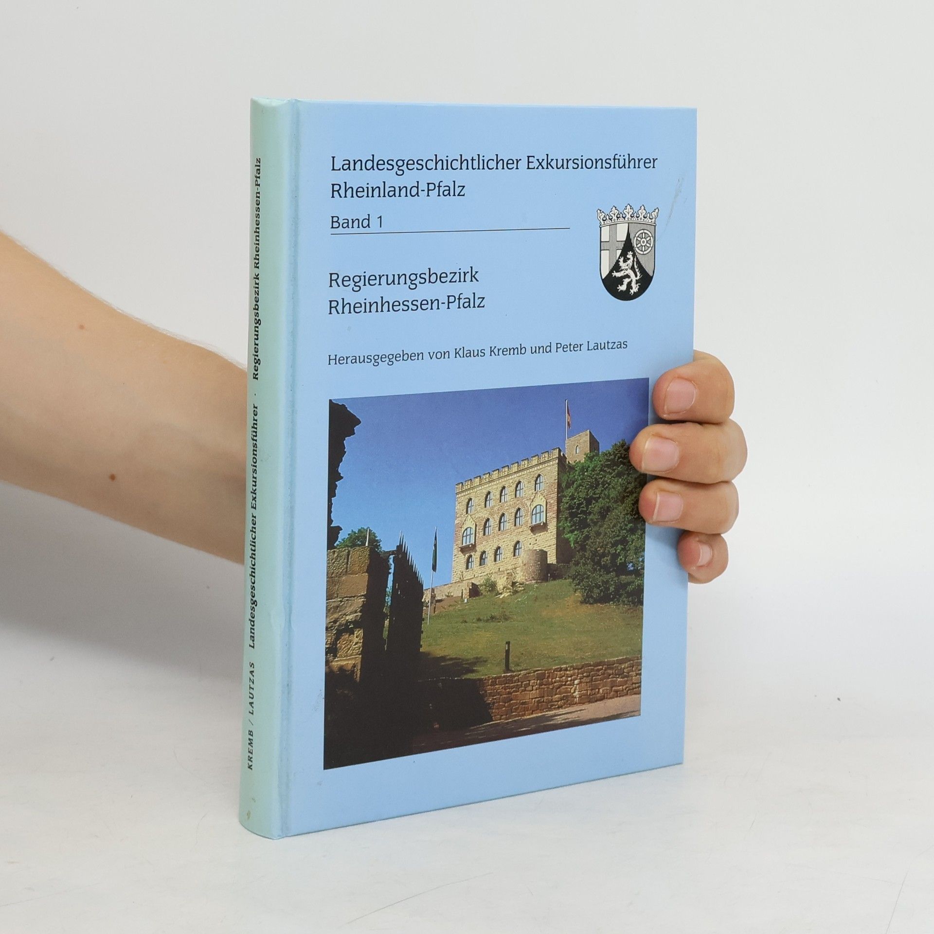 Kremb Klaus Und Peter Lautzas: Landesgeschichtlicher Exkursionsführer Rheinland-Pfalz. -