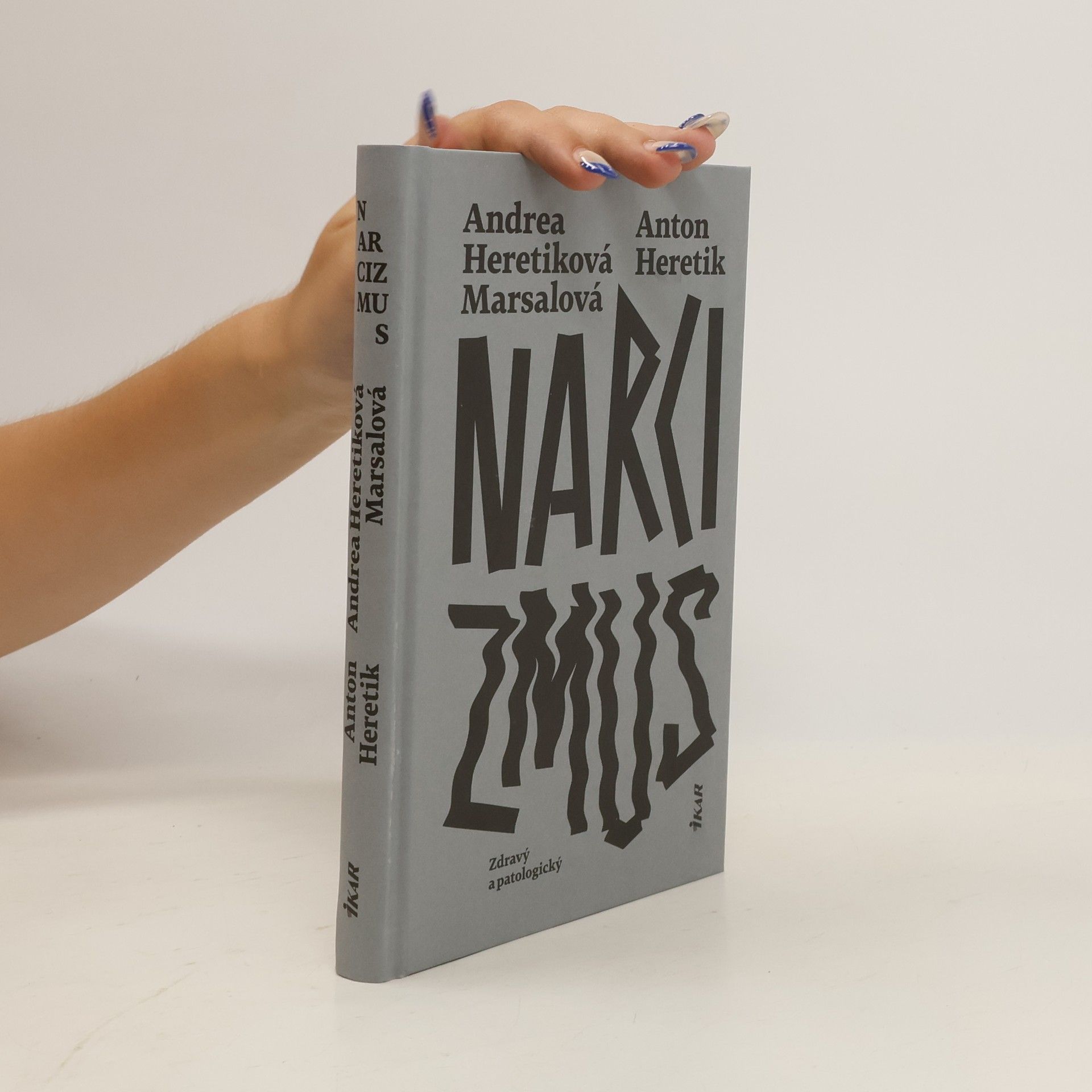 Andrea Heretiková Marsalová Narcizmus: Zdravý a patologický