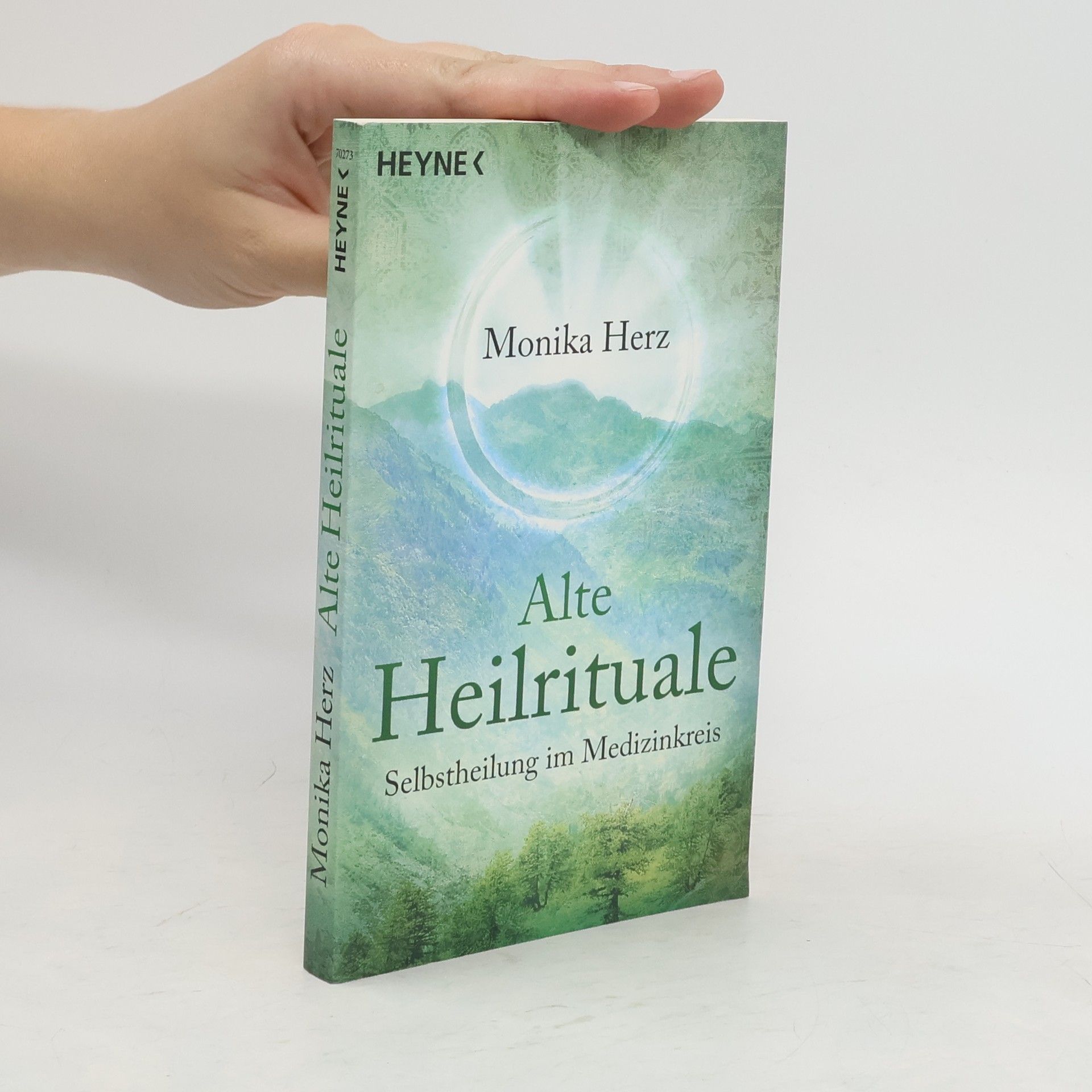 Monika Herz Alte Heilrituale