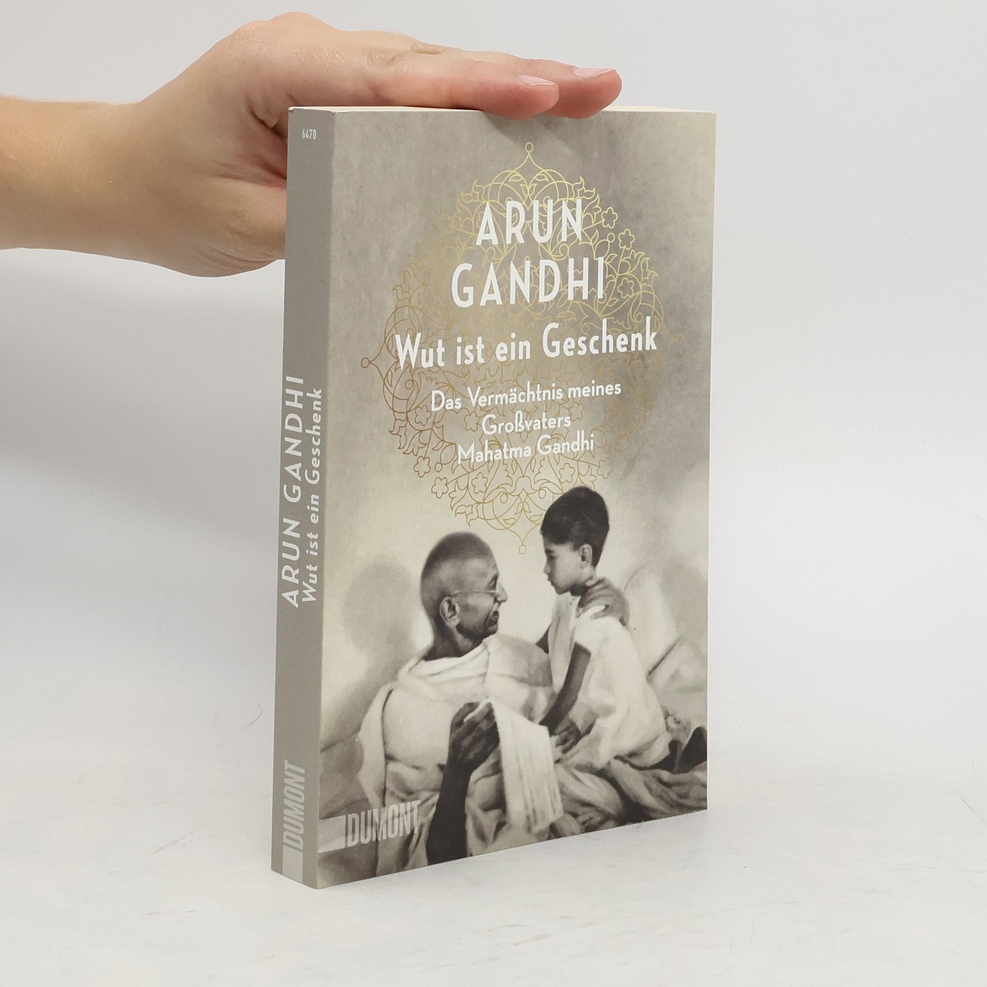 Arun Manilal Gandhi Wut ist ein Geschenk