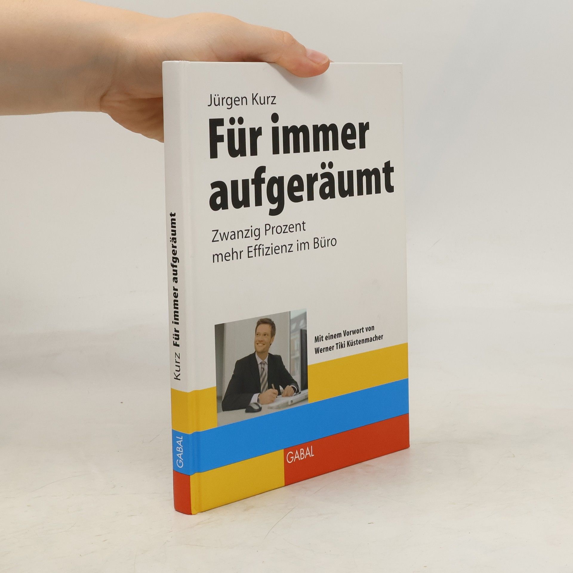 Jürgen Kurz Für immer aufgeräumt