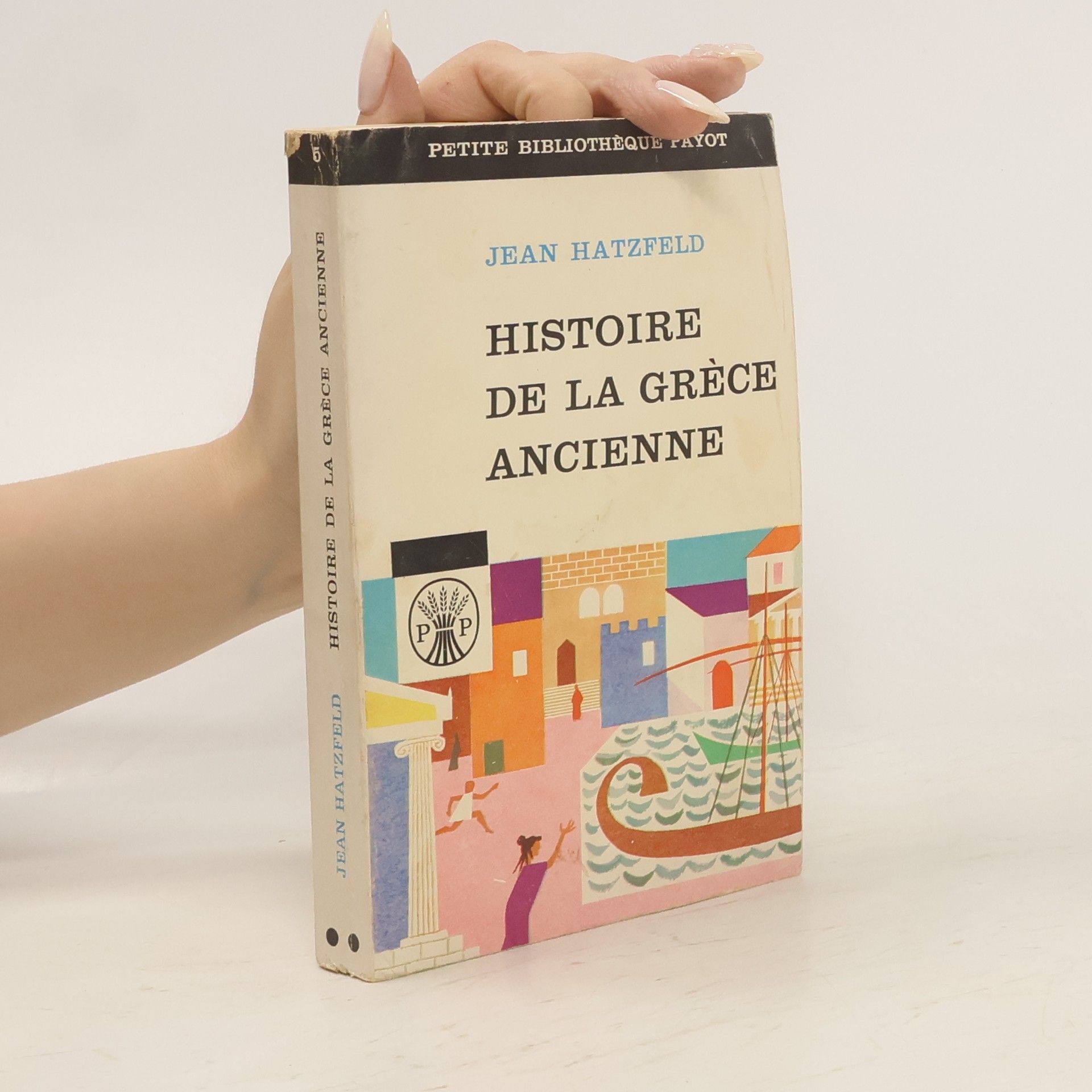 Jean Hatzfeld Histoire de la Grèce ancienne