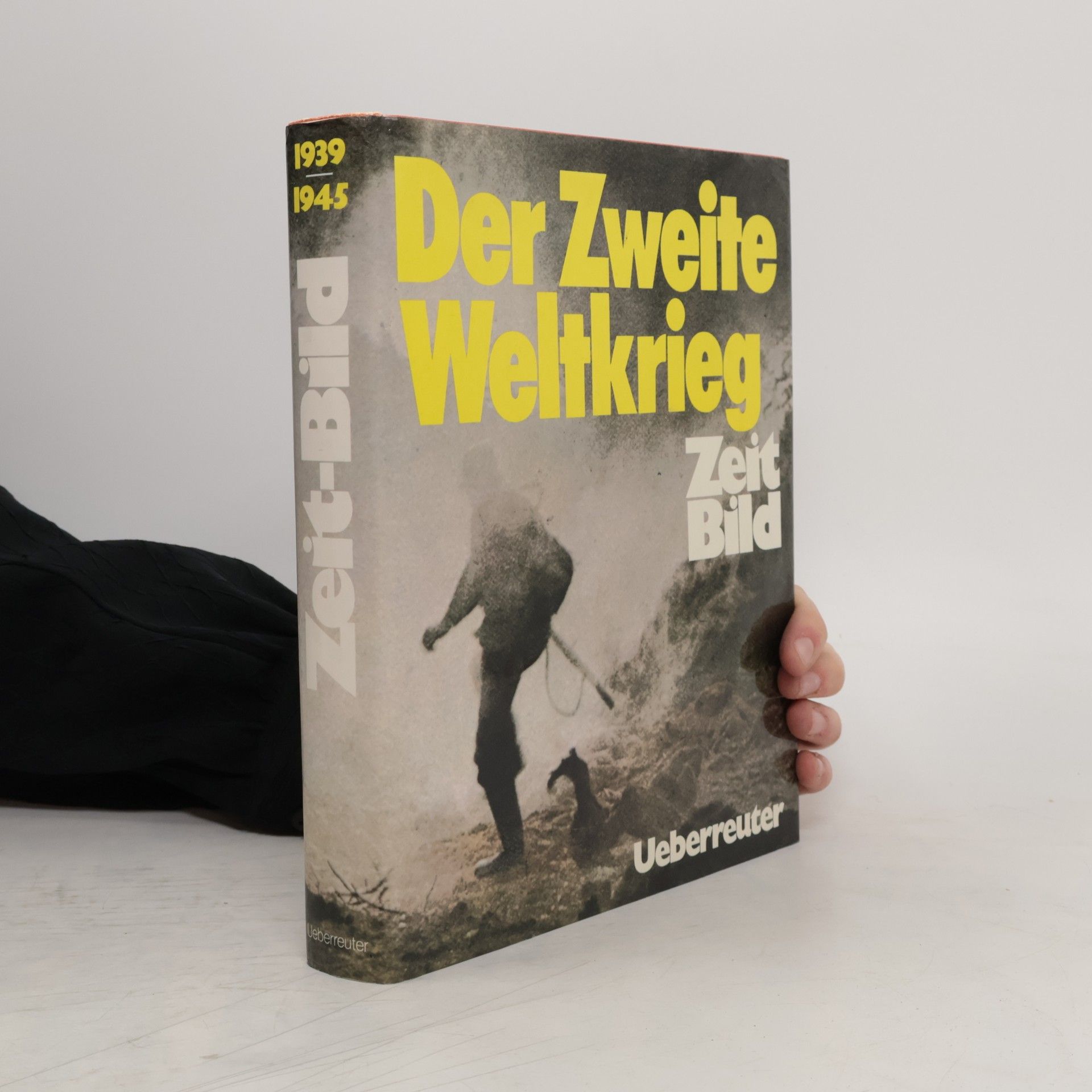 Hans Erik Hausner Zeit-Bild. Der Zweite Weltkrieg