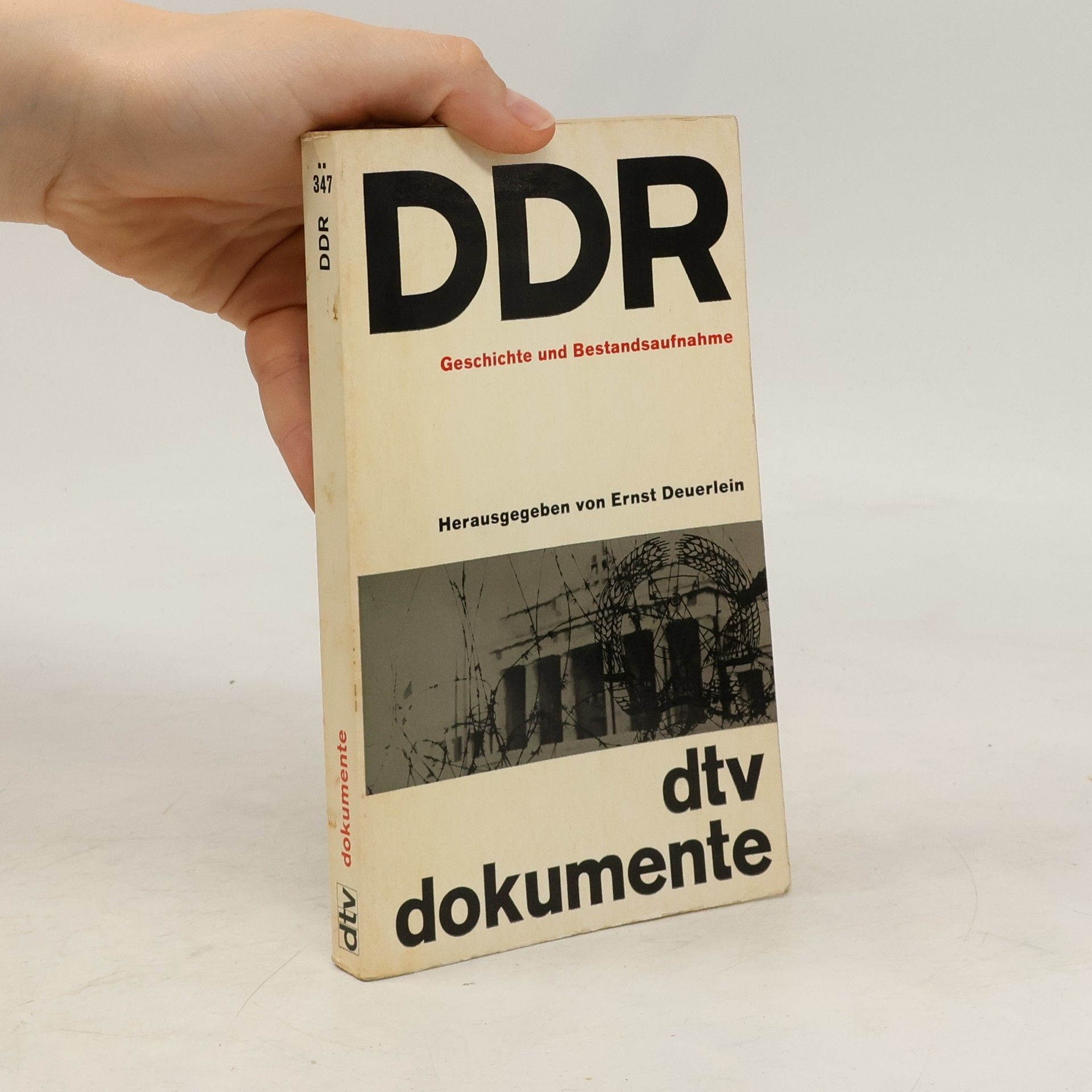 Ernst Deuerlein DDR. Dokumente Geschichte und Bestandsaufnahme