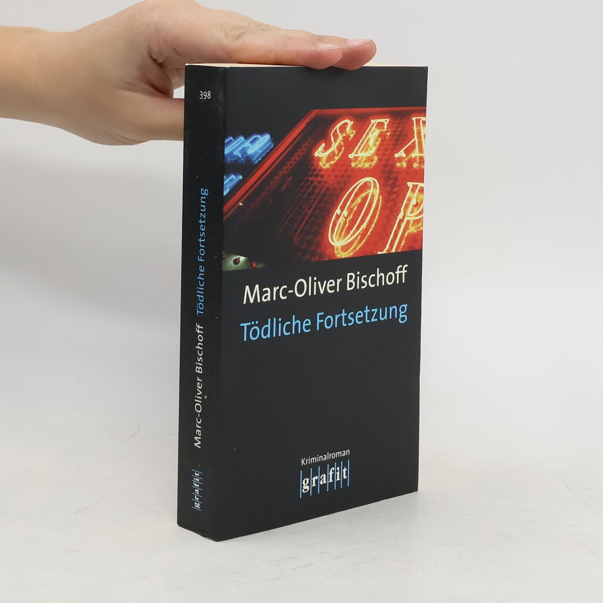 Marc-Oliver Bischoff Tödliche Fortsetzung