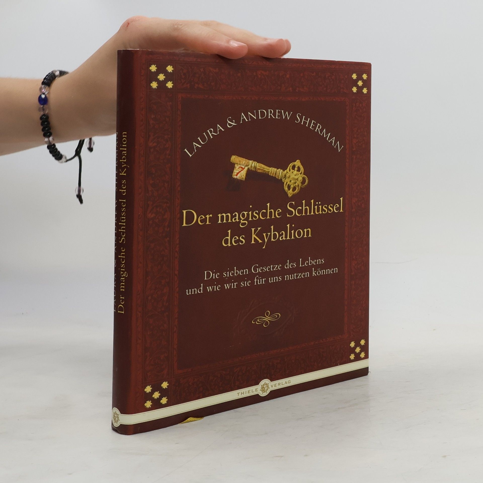 Laura Sherman Der magische Schlüssel des Kybalion