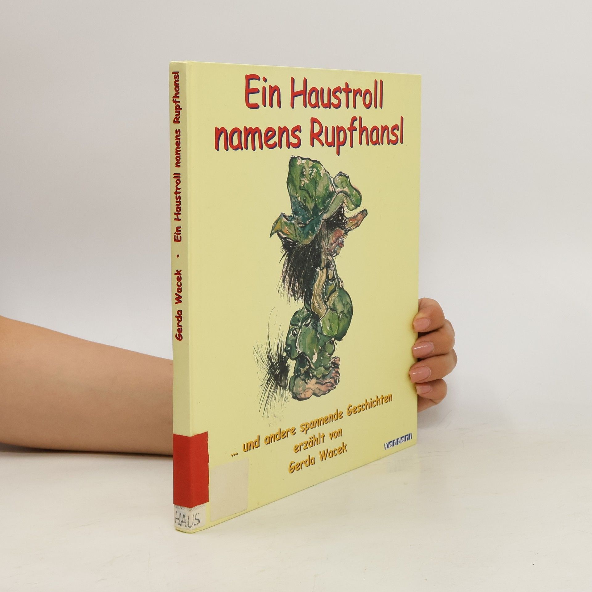 “Ein” Haustroll namens Rupfhansl