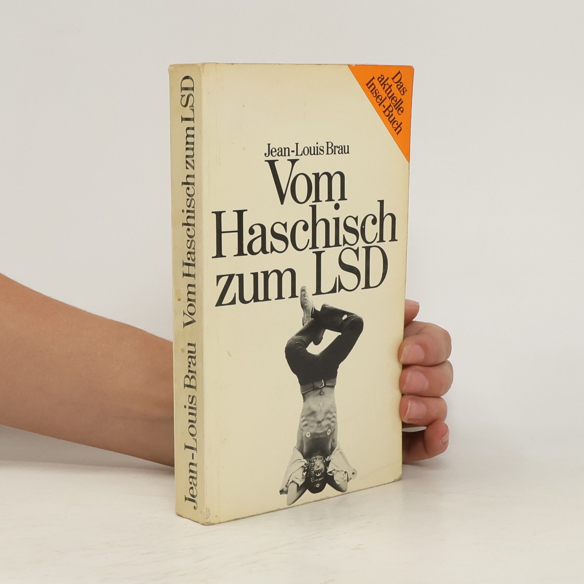 Jean Louis Brau  Vom Haschisch zum LSD