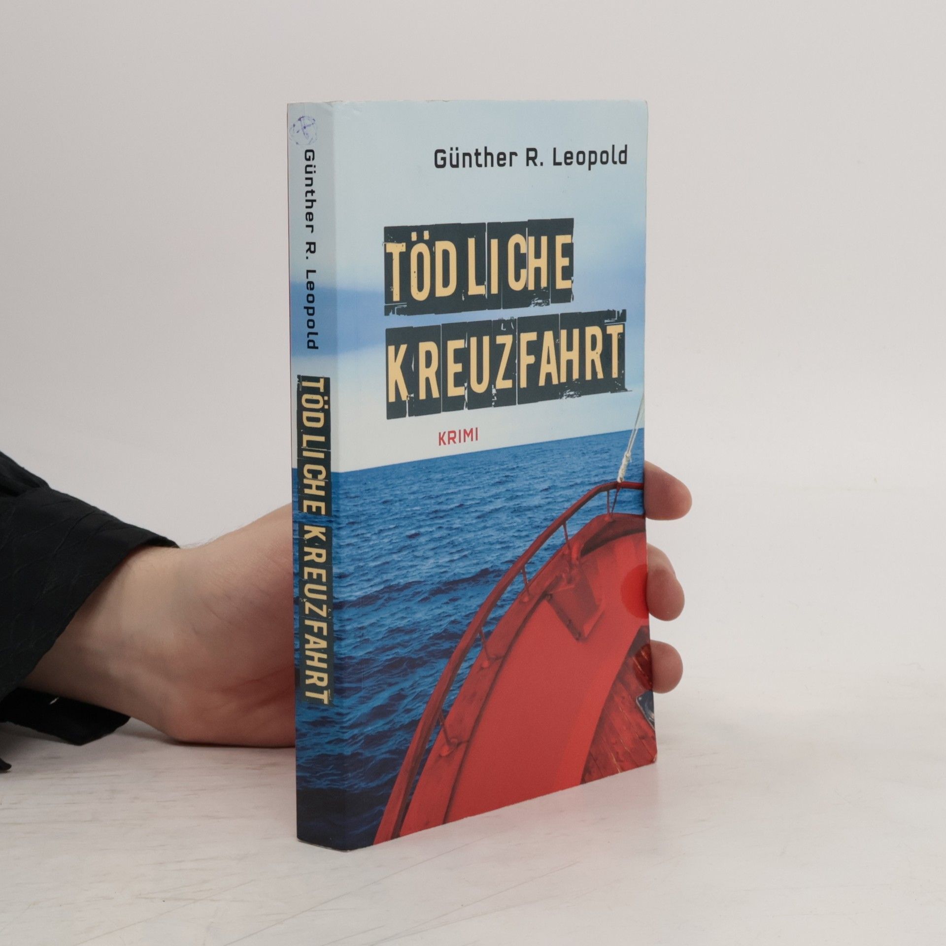 Günther R. Leopold  Tödliche Kreuzfahrt