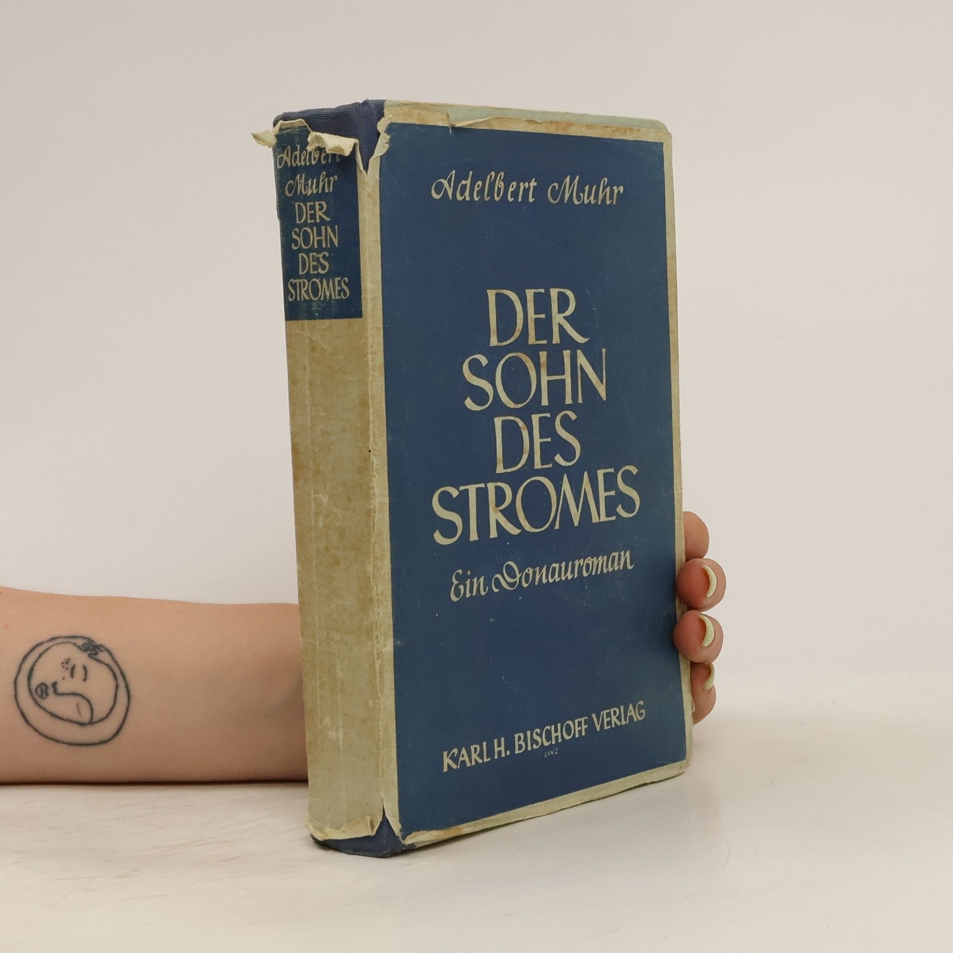 Adelbert Muhr  Der Sohn des Stromes