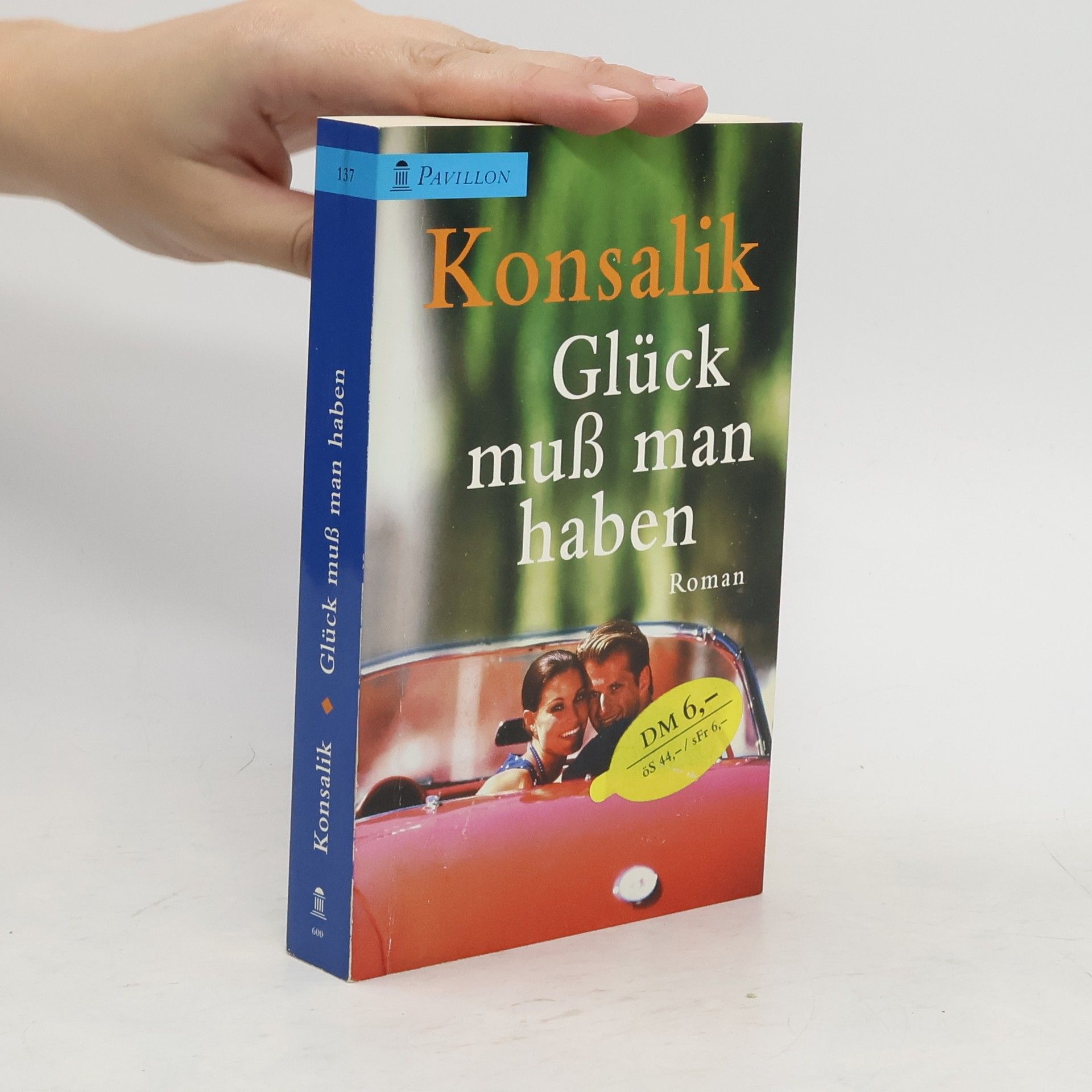 Heinz G. Konsalik Glück muß man haben