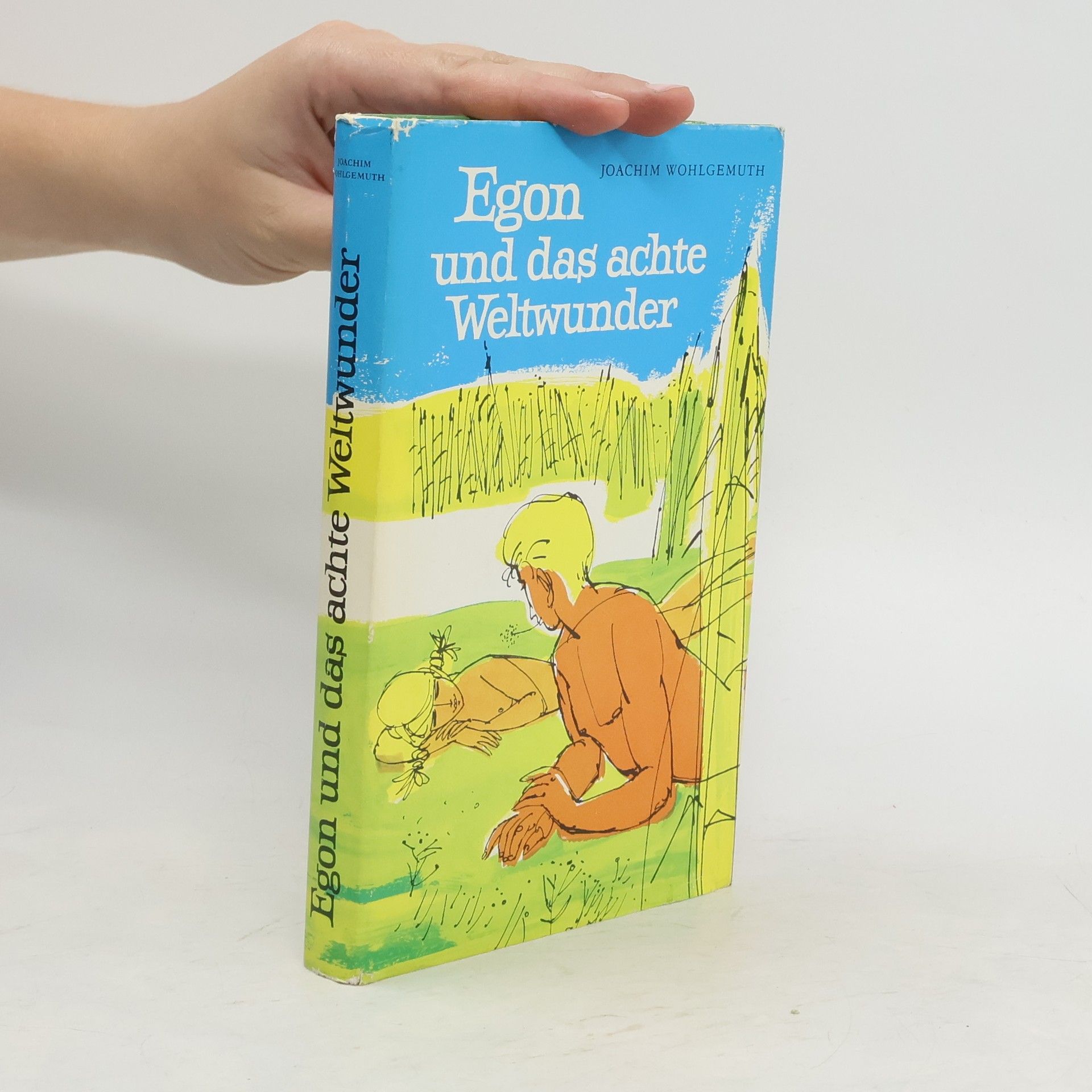 Joachim Wohlgemuth Egon und das achte Weltwunder