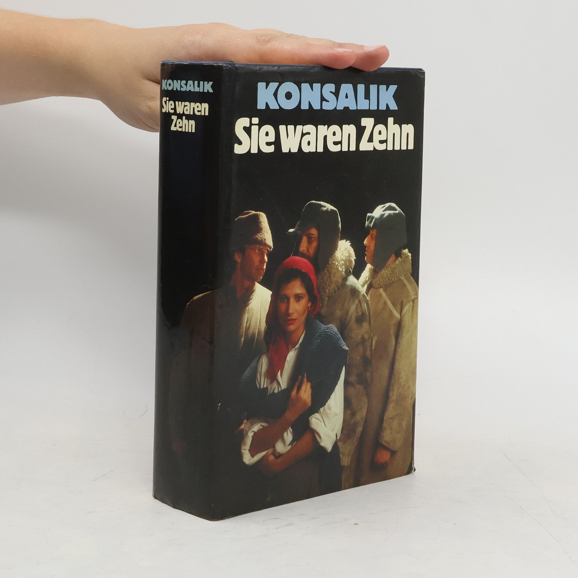 Heinz G. Konsalik Sie waren Zehn