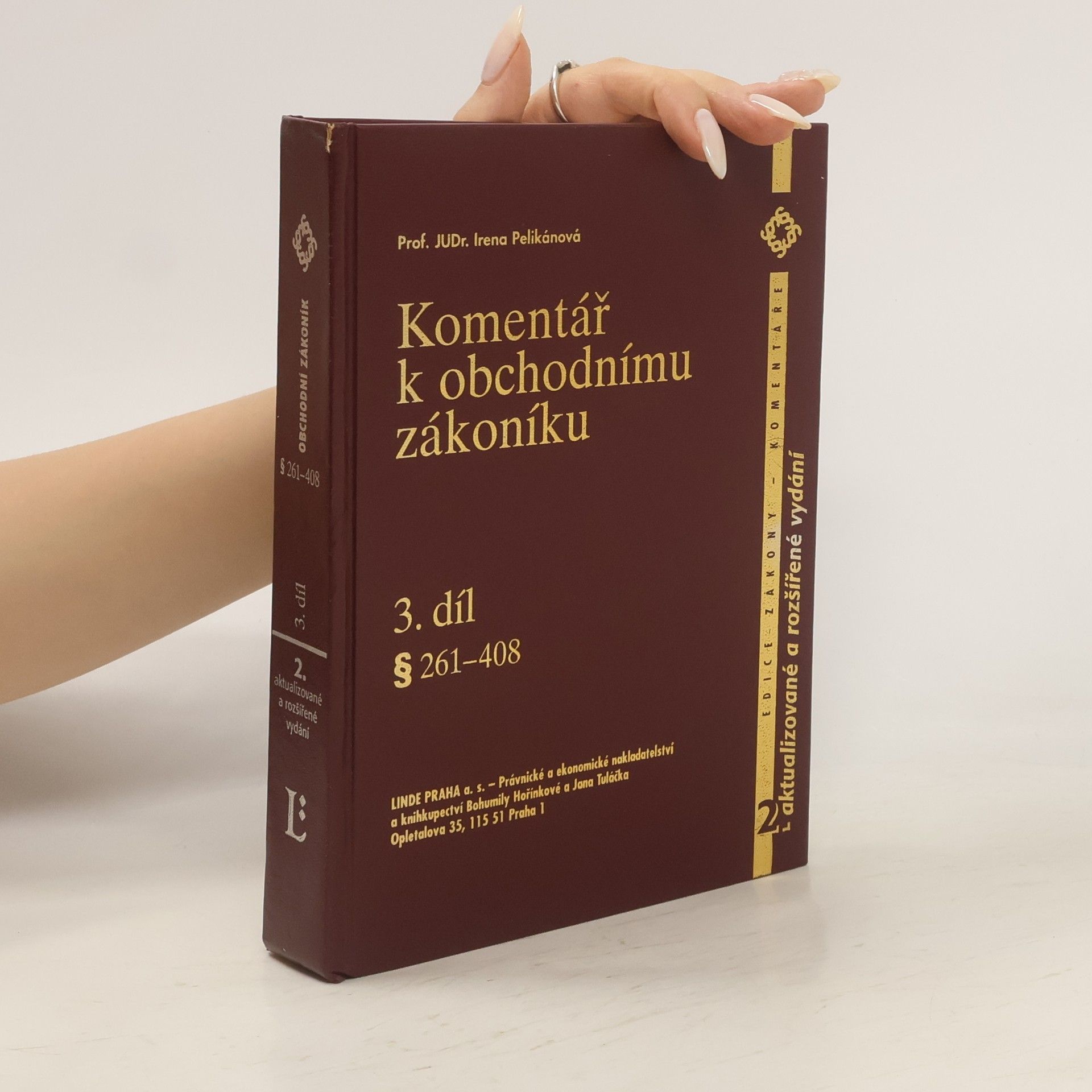 Irena Pelikánová Komentář k obchodnímu zákoníku 3. díl