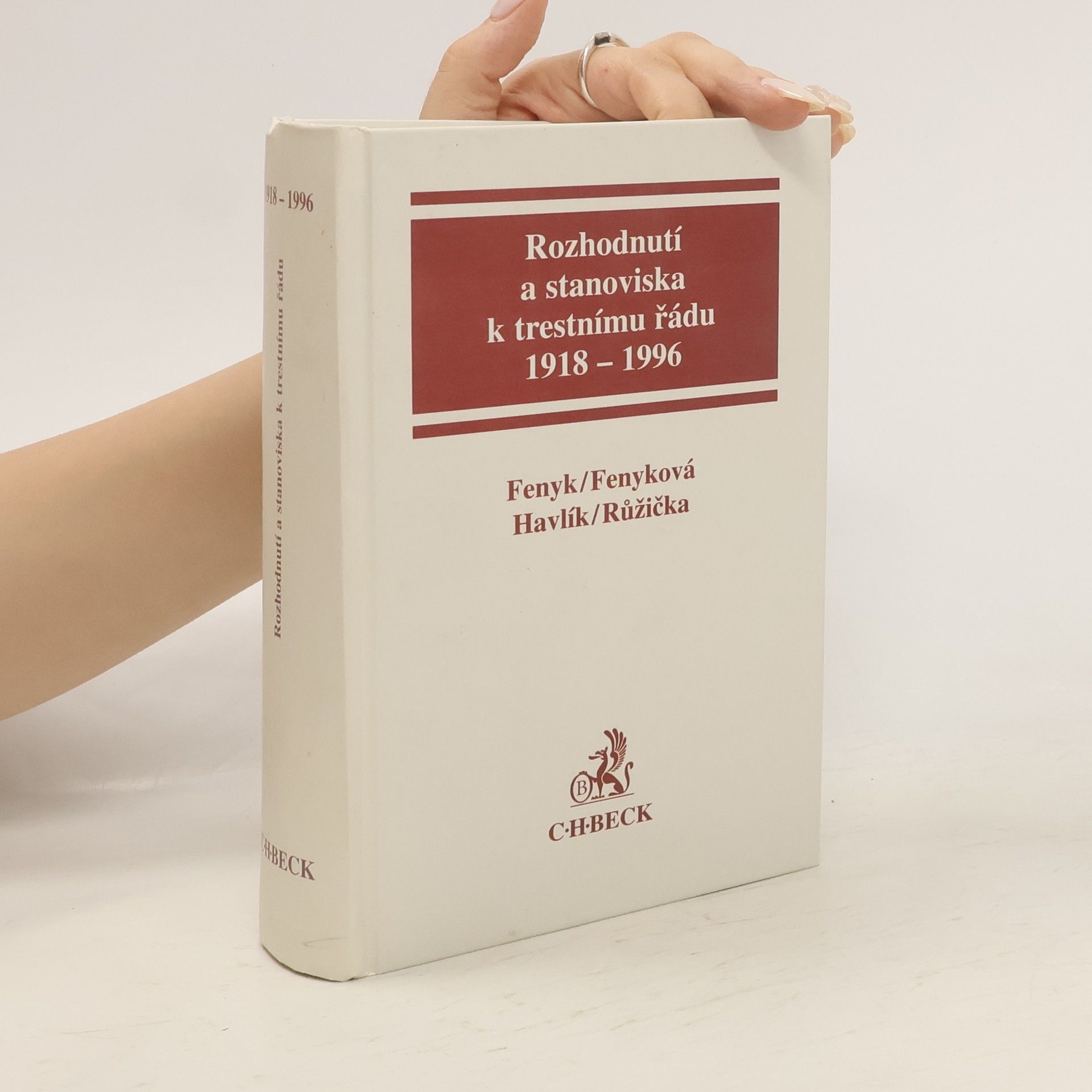 Jaroslav Fenyk Rozhodnutí a stanoviska k trestnímu řádu : 1918-1996