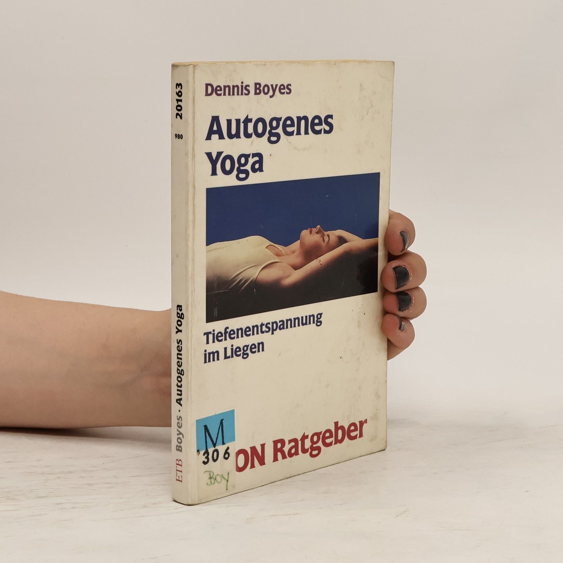 Dennis Boyes Autogenes Yoga