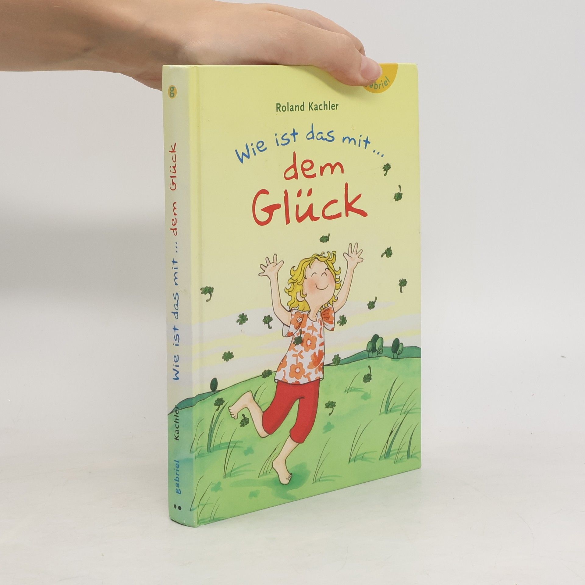 Roland Kachler Wie ist das mit ... dem Glück