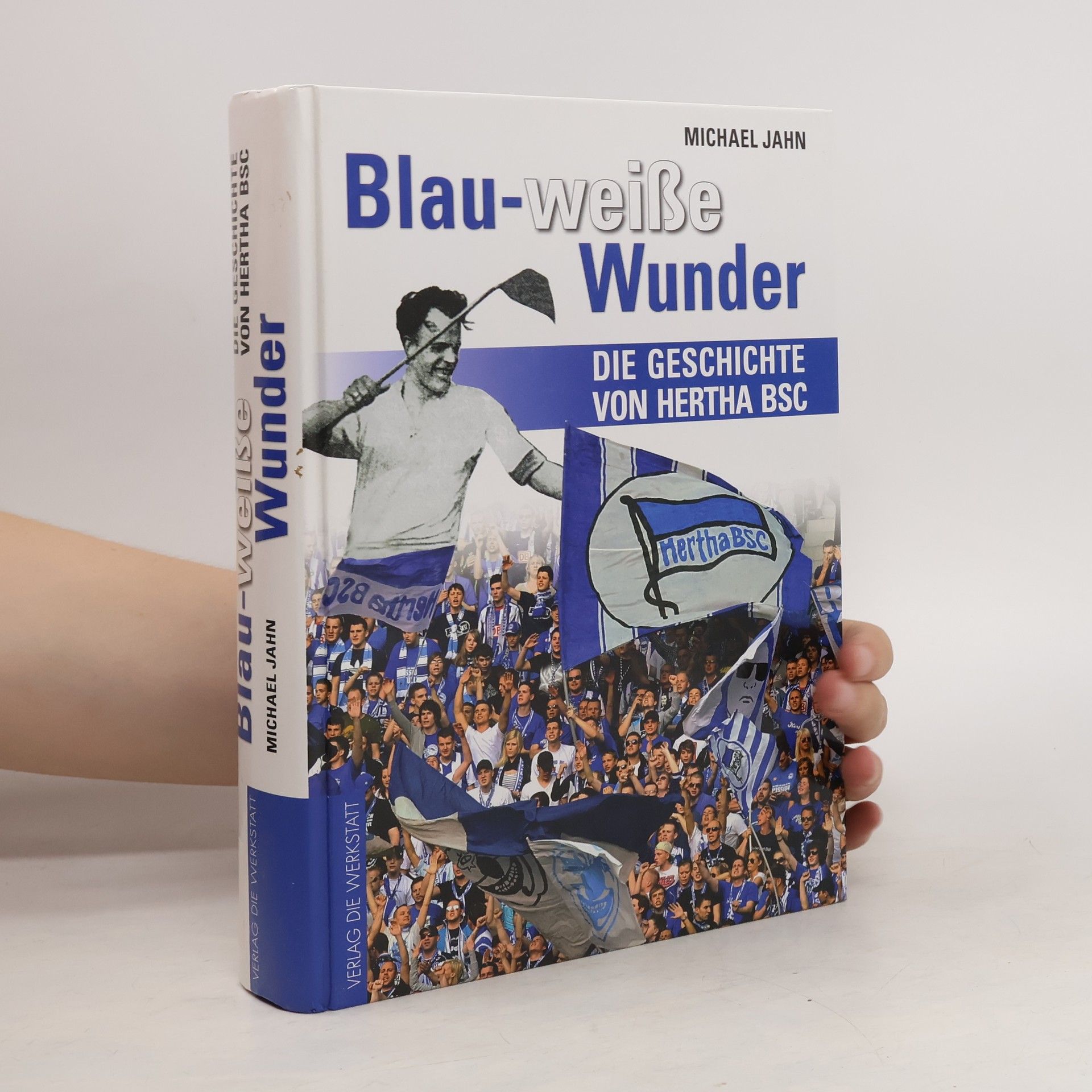 Michael Jahn Blau-weiße Wunder