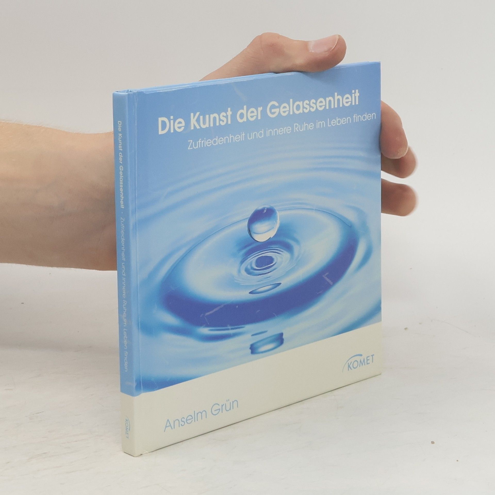Anselm Grün Die Kunst der Gelassenheit