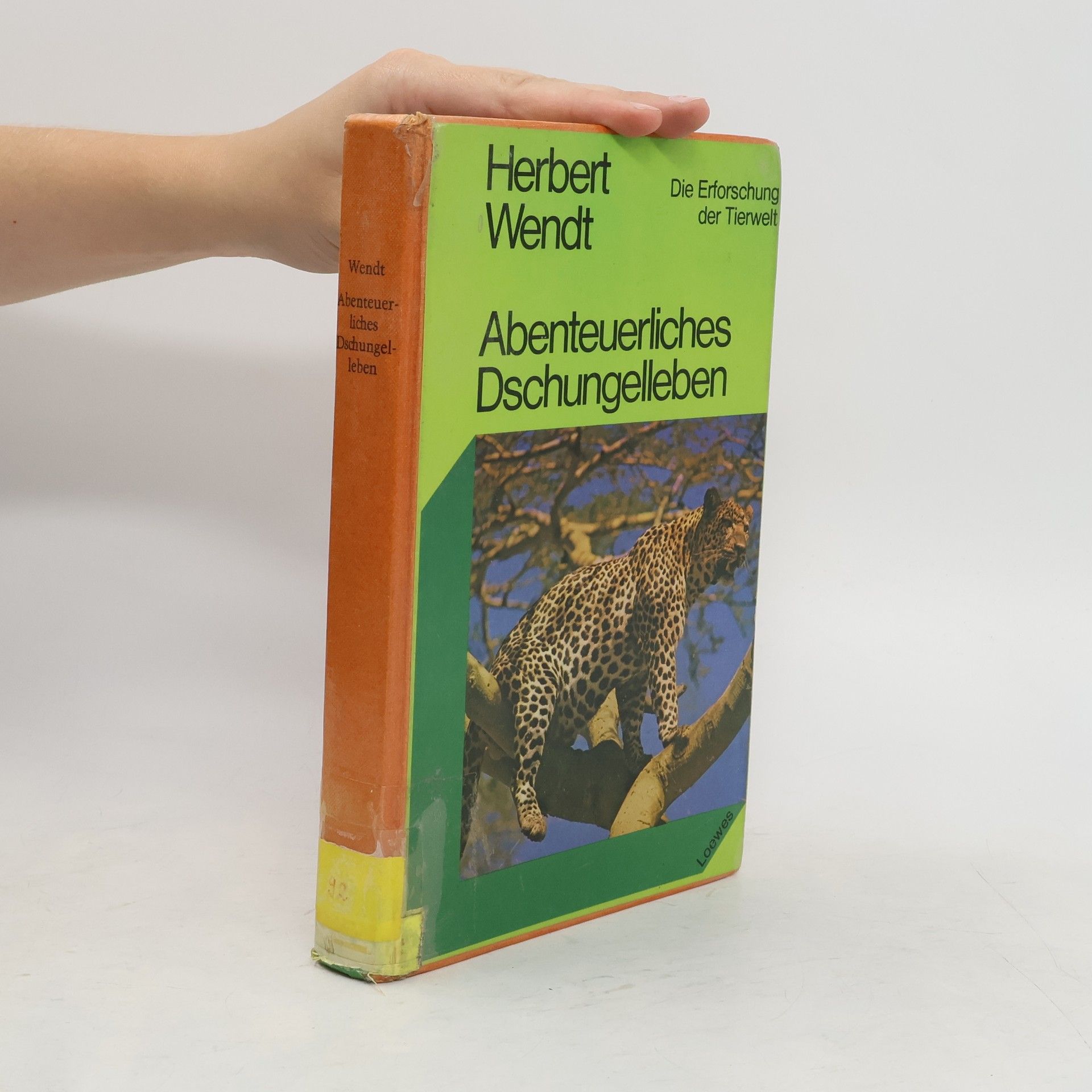 Herbert Wendt Abenteuerliches Dschungelleben