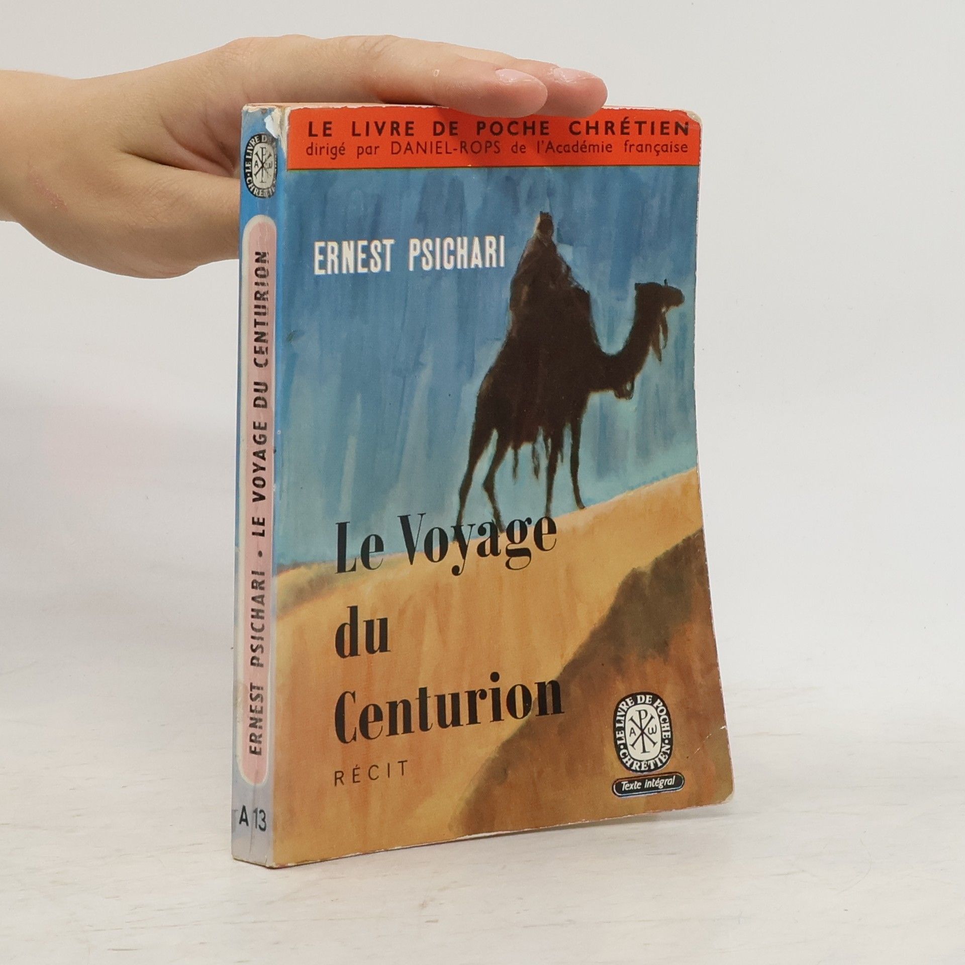 Ernest Psichari Le Voyage du Centurion