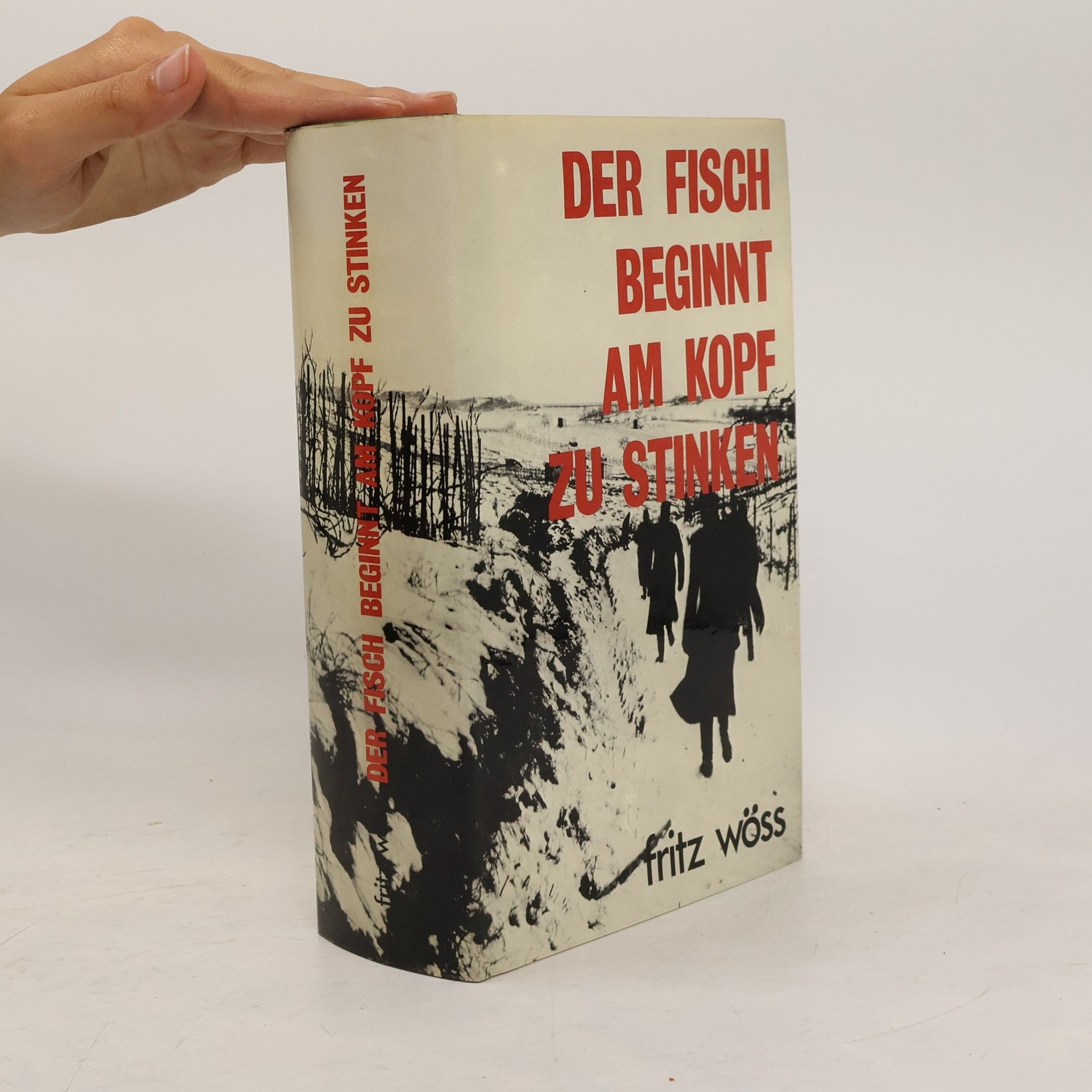 Fritz Wöss Der Fisch beginnt am Kopf zu stinken