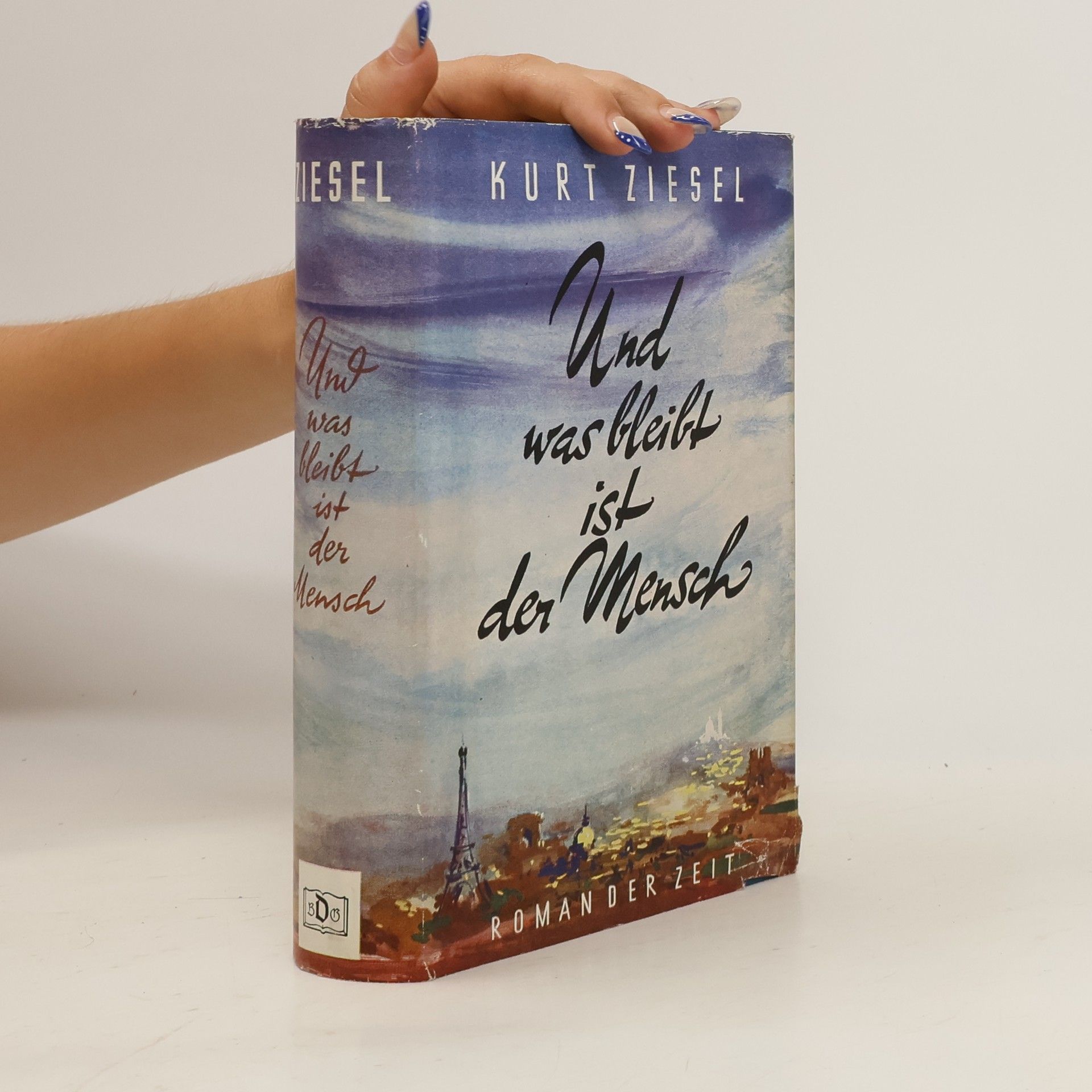 Kurt Ziesel Und was bleibt, ist der Mensch