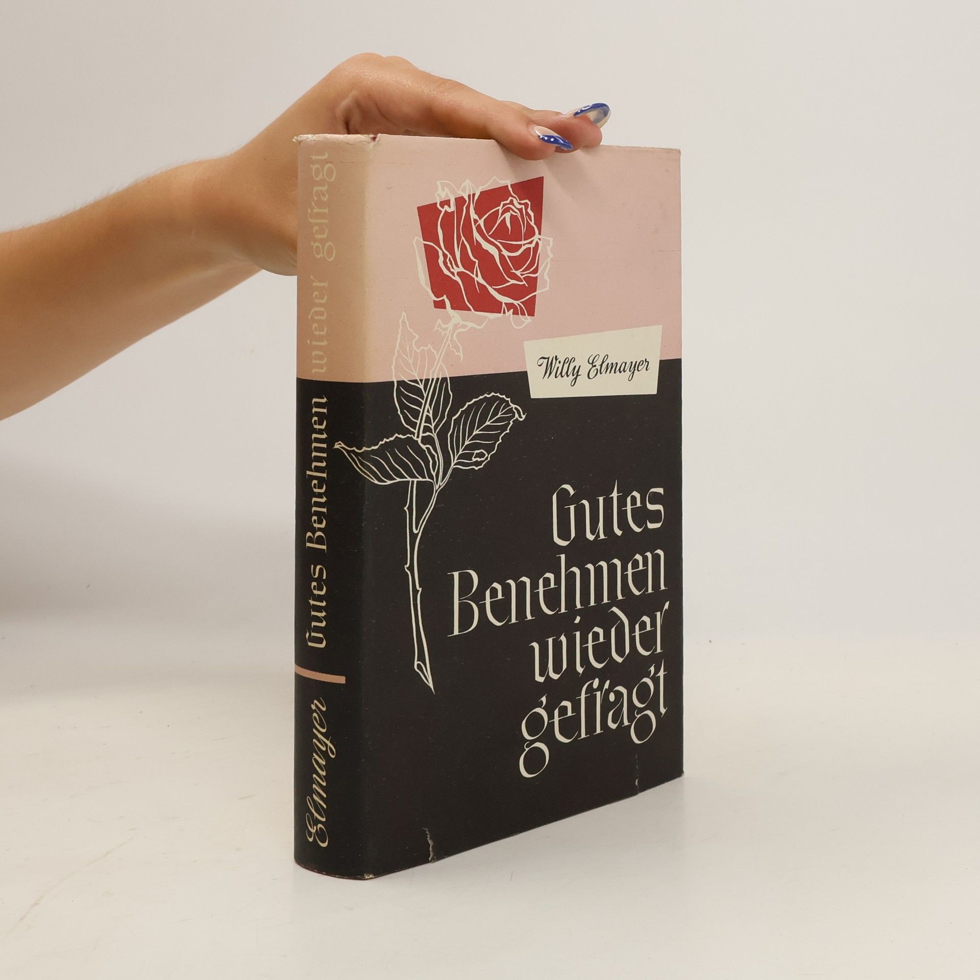 Wily Elmayer Gutes Benehmen wieder gefragt - ein zeitgemässer Ratgeber für sie und ihn