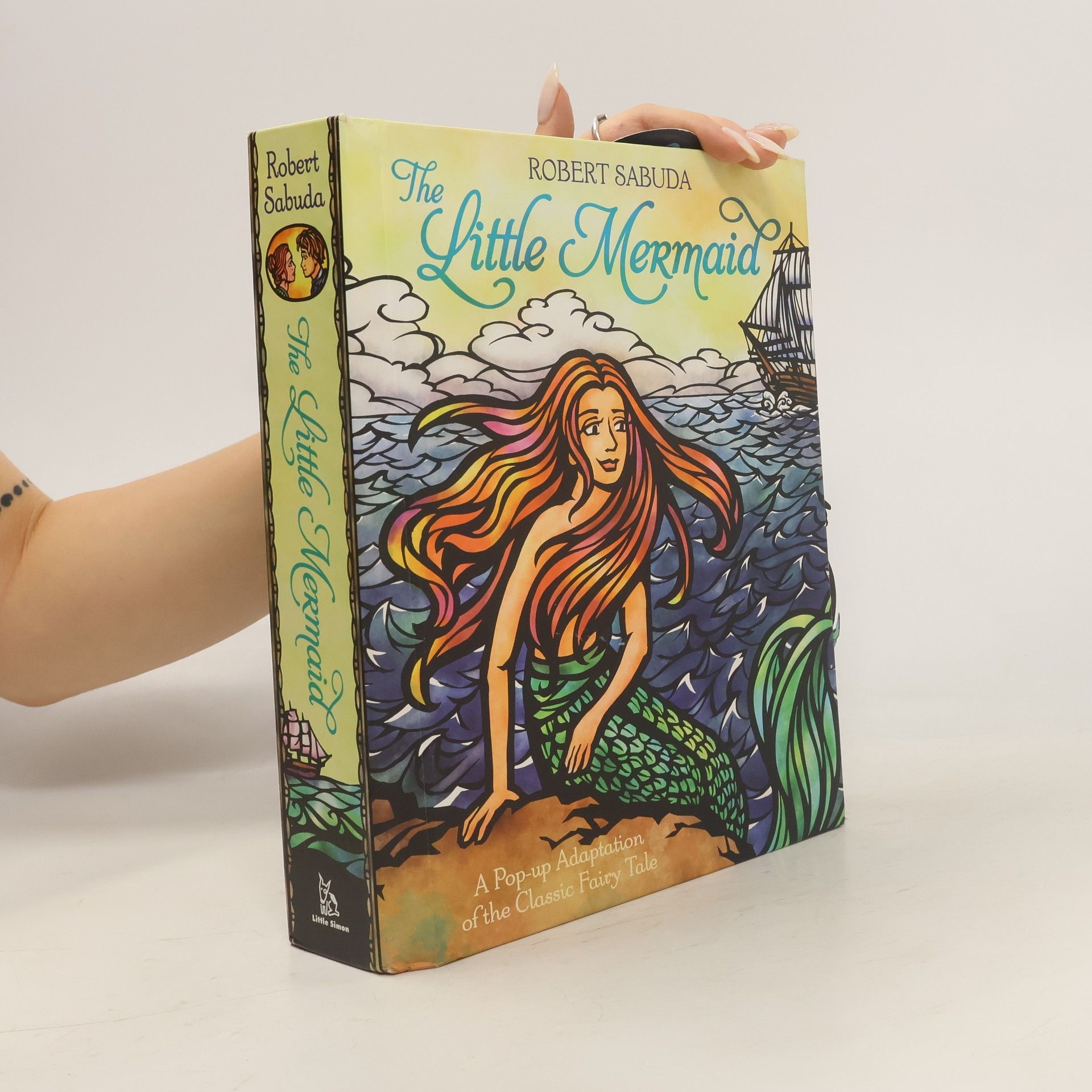 Robert Sabuda The Little Mermaid: A Pop-Up Adaptation of the Classic Fairy Tale