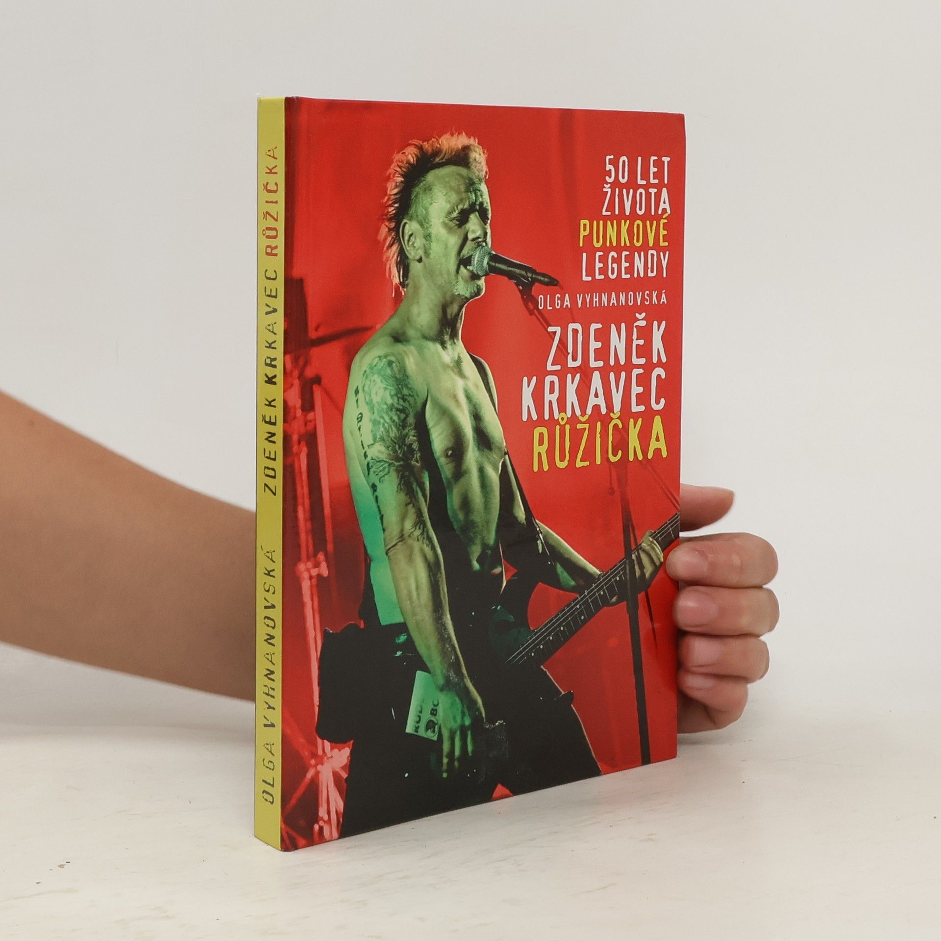 Olga Vyhnanovská Zdeněk Krkavec Růžička: 50 let života punkové legendy