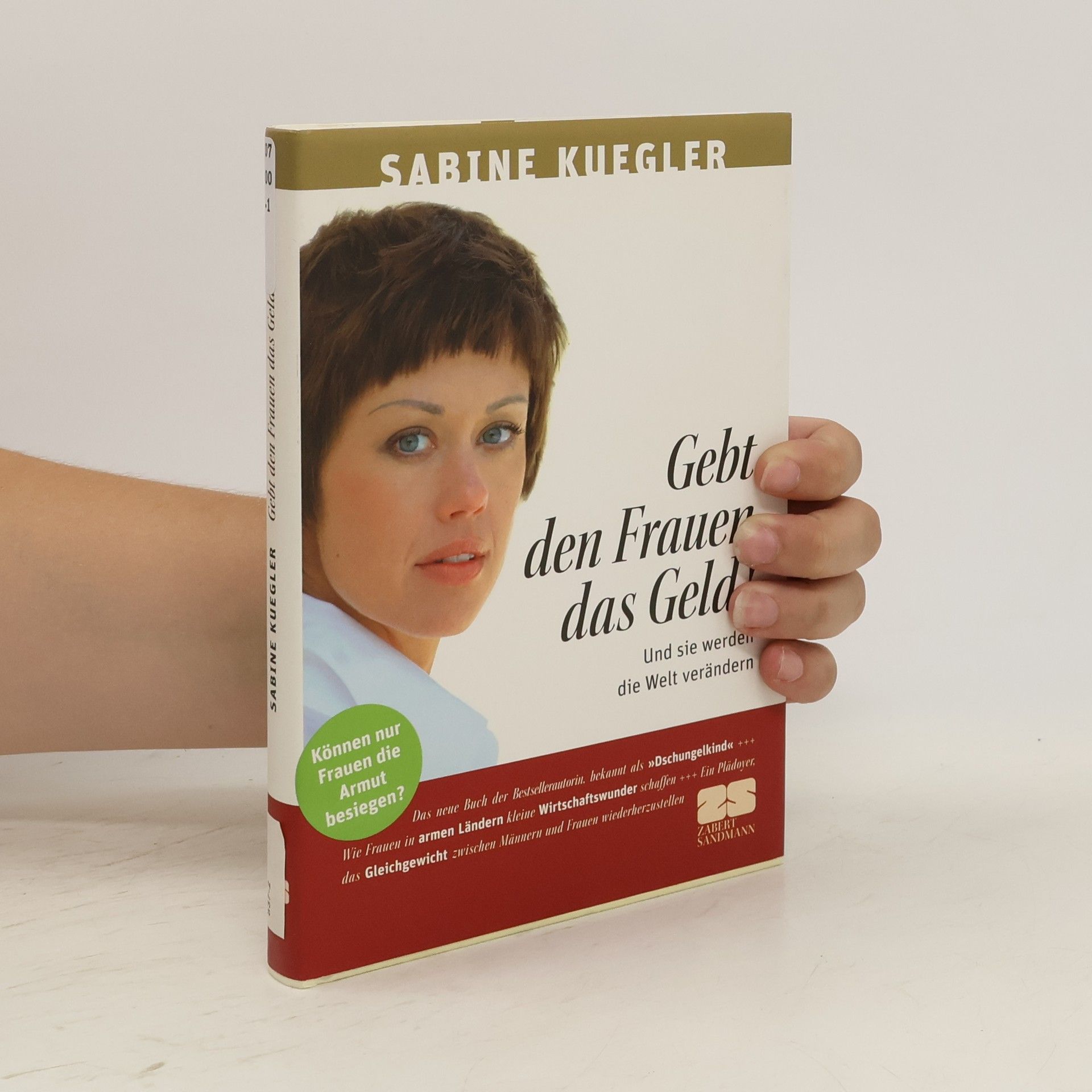 Sabine Kuegler Gebt den Frauen das Geld!