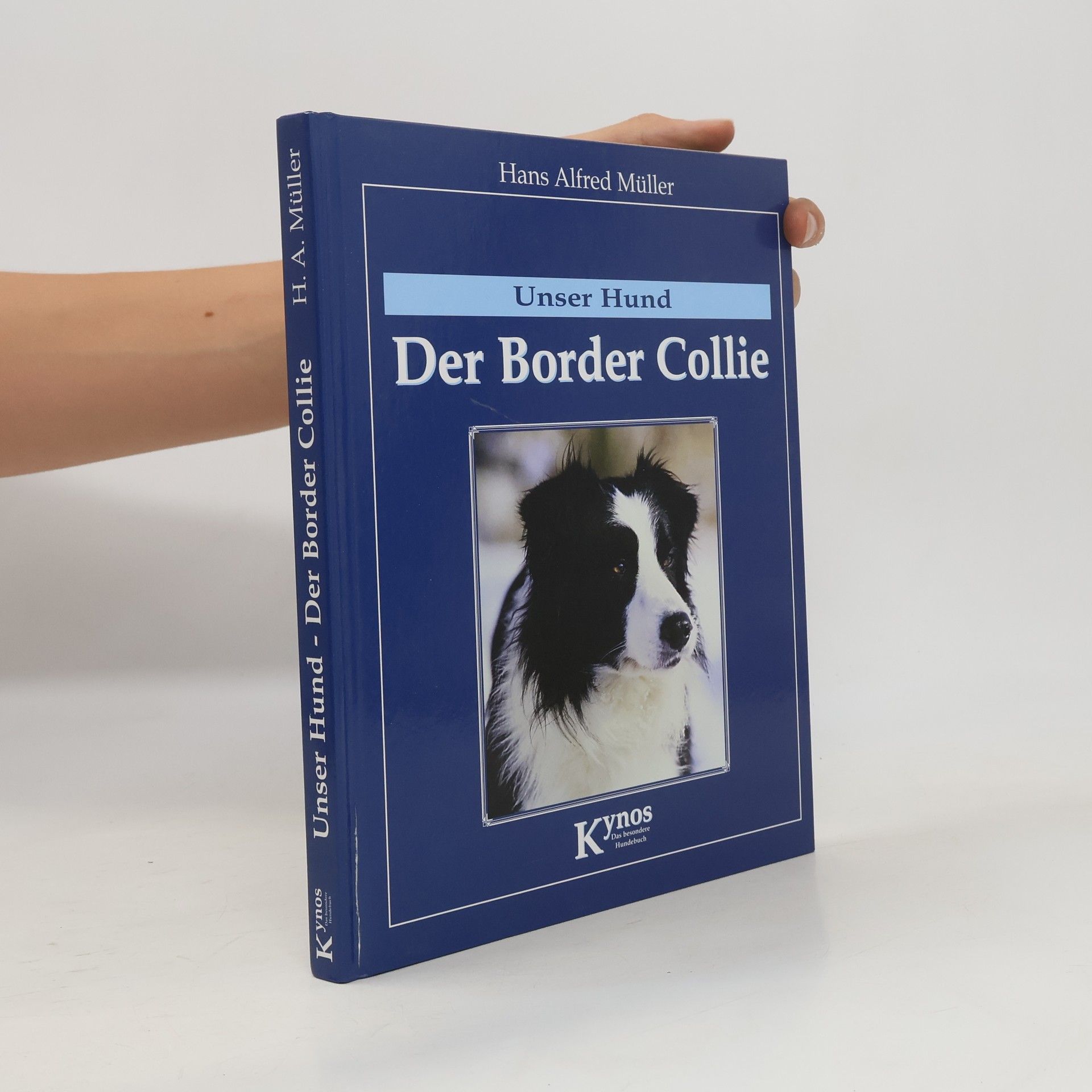 Hans Alfred Müller Unser Hund - der Border Collie