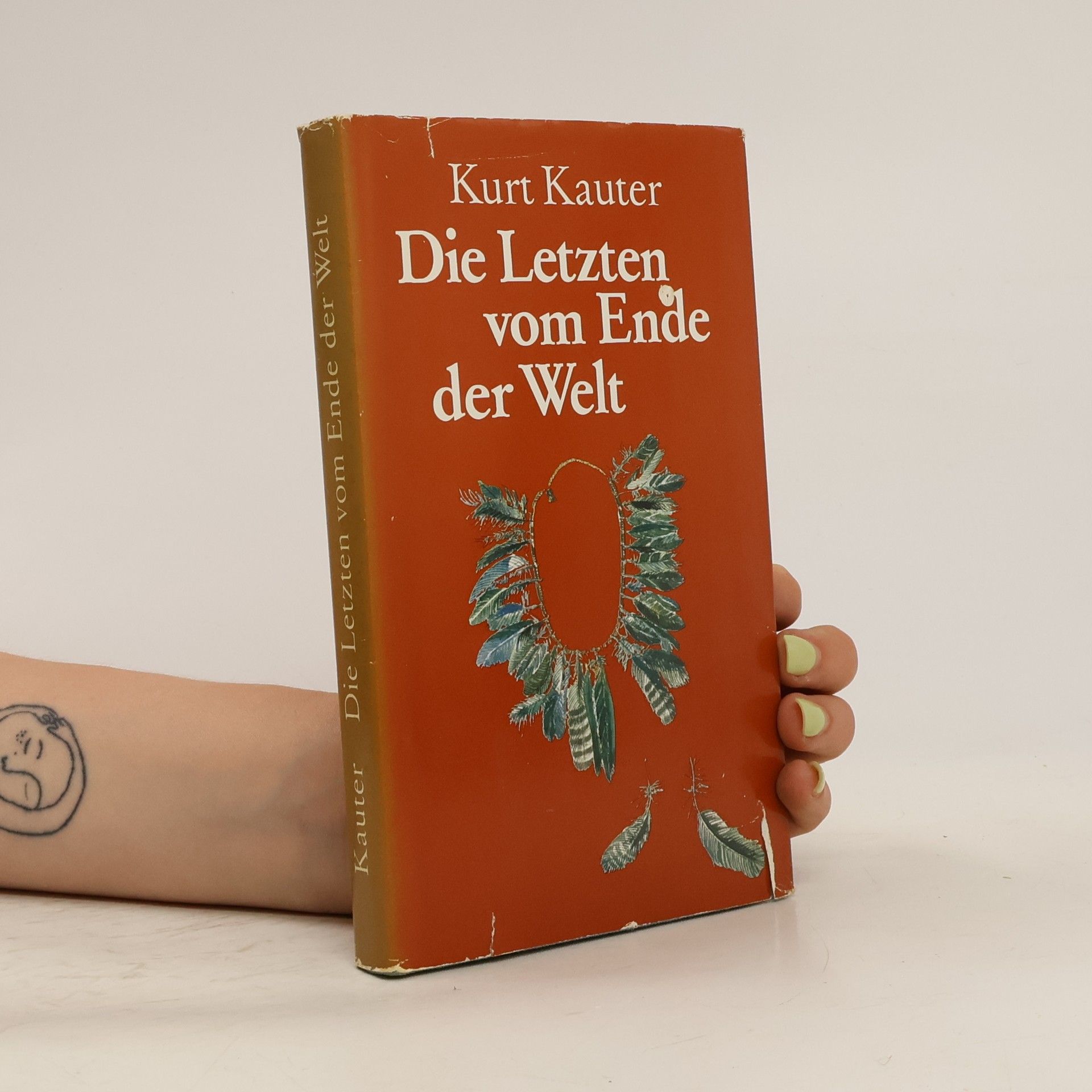 Kurt Kauter Die Letzten vom Ende der Welt