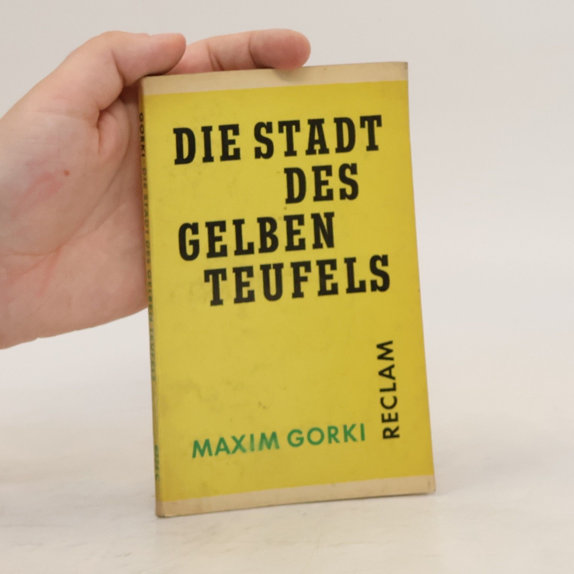 Maxim Gorkij Die Stadt des gelben Teufels