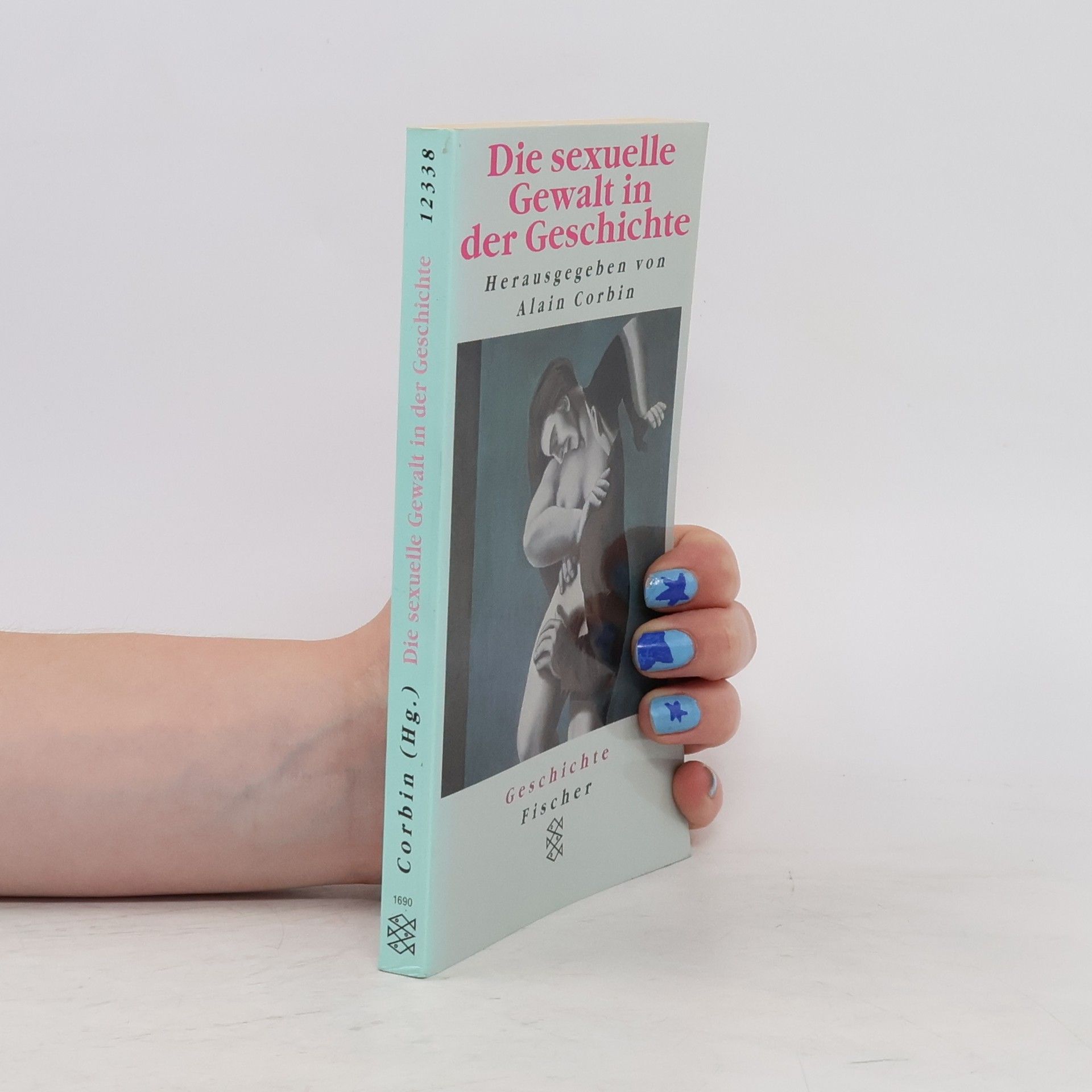 Rafael Carrasco Die sexuelle Gewalt in der Geschichte