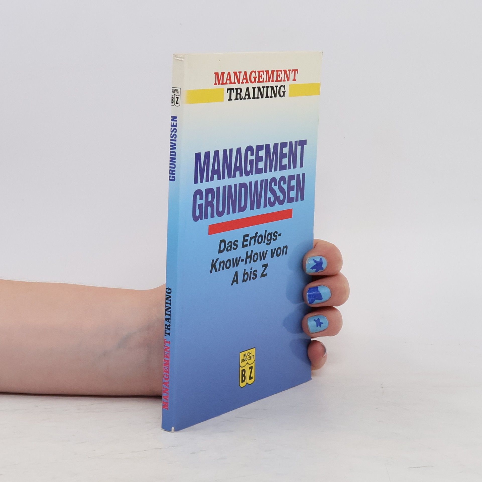 Collectif d'auteurs Management grundwiessen - Das erfolgs know-how von A bis Z