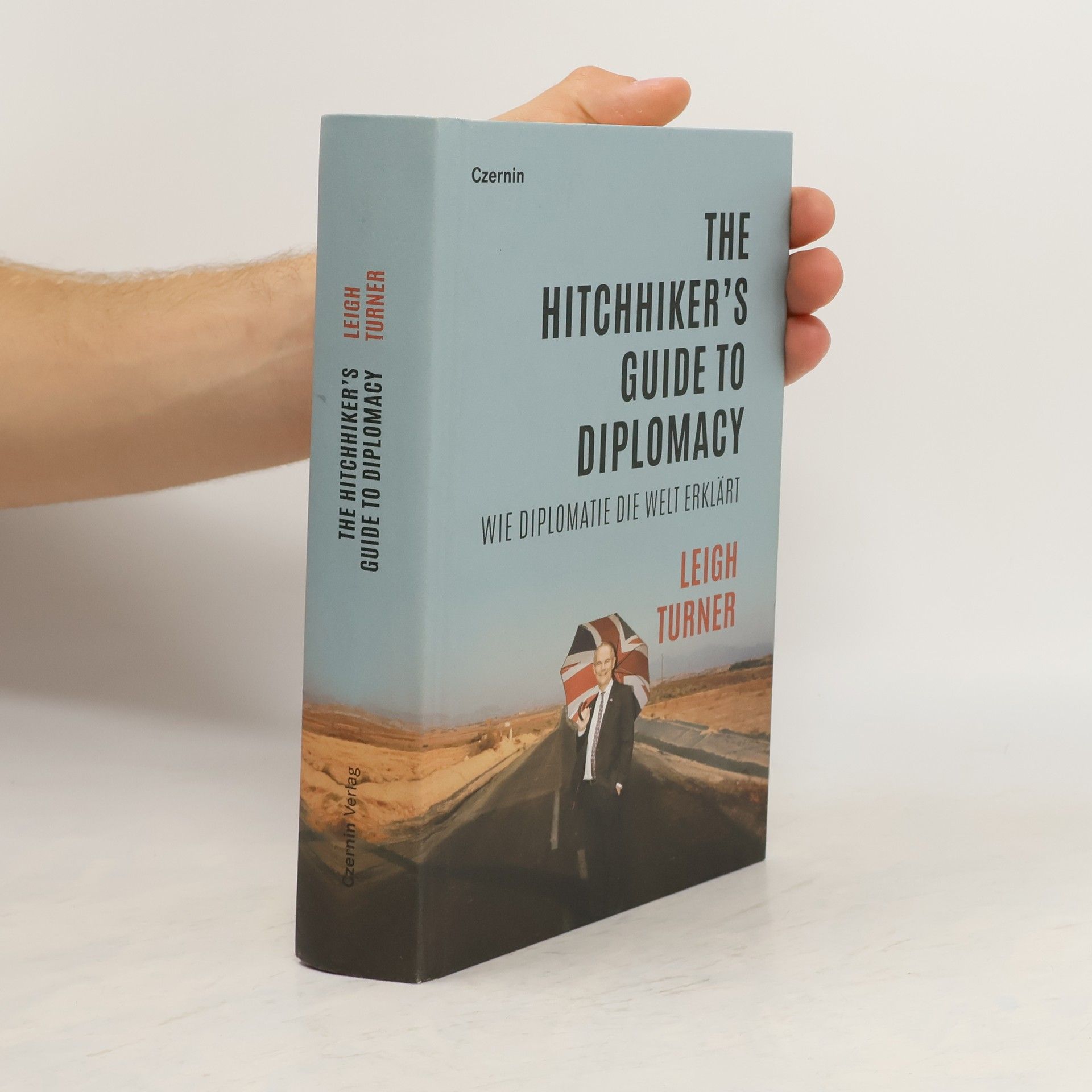Leigh Turner The Hitchhiker’s Guide to Diplomacy