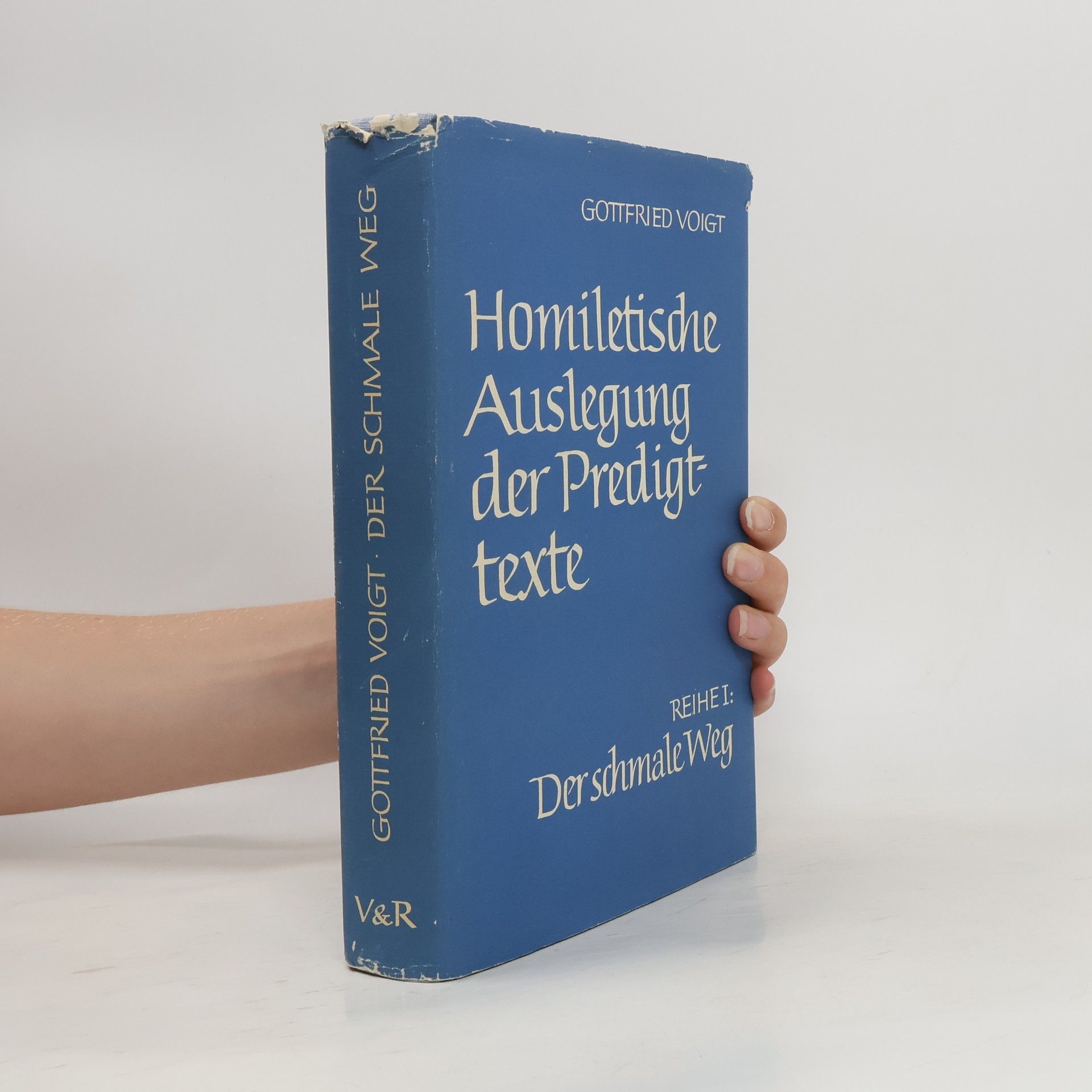 Gottfried Voigt Homiletische Auslegung der Predigttexte